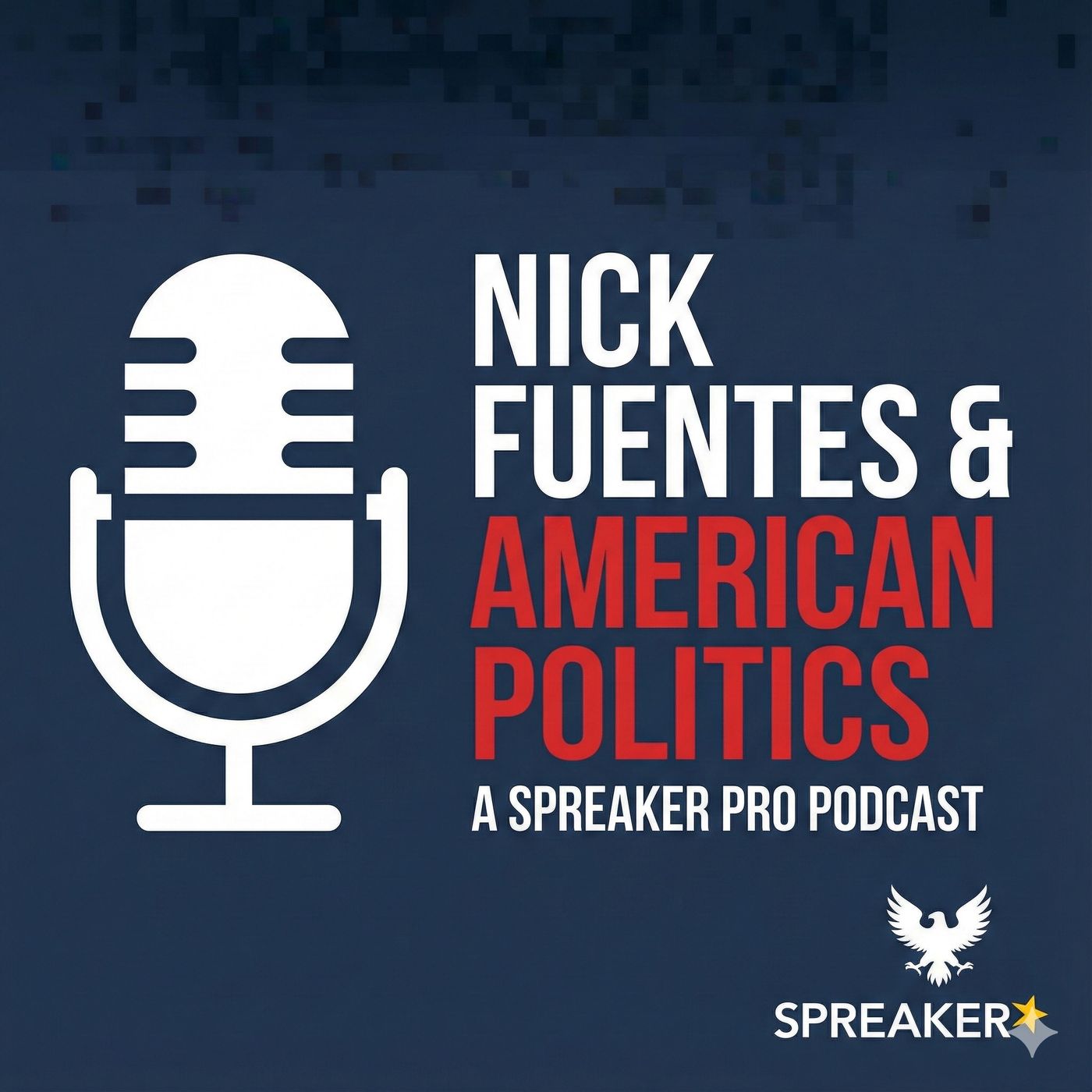 Who is Nick Fuentes and why is he so popular? episode artwork