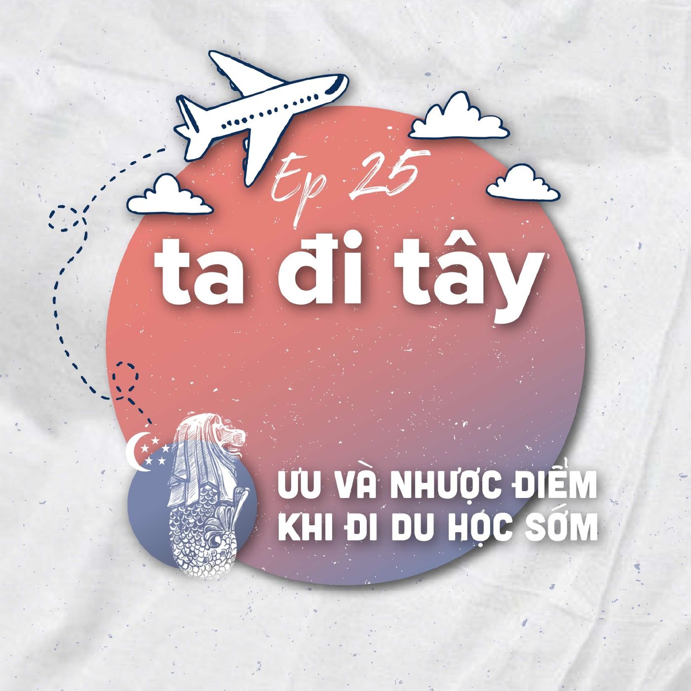 #25.2: 🇸🇬🇺🇸Ưu và nhược điểm khi đi du học sớm