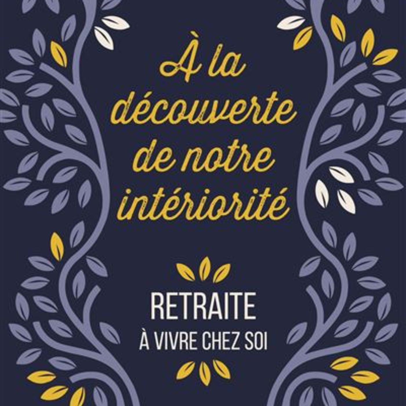 A la découverte de notre intériorité / Geoffroy-Marie de BEAUREPAIRE episode artwork