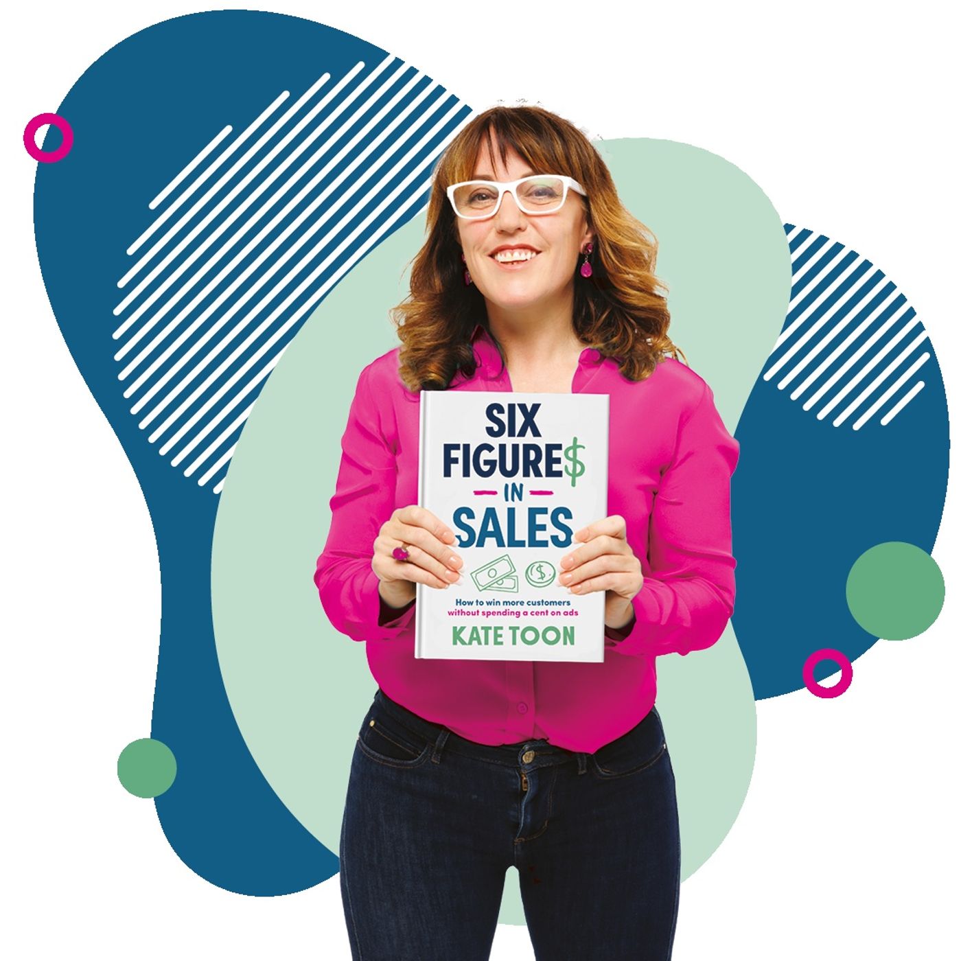 141: Selling with Heart, Humour & Humanity with Kate Toon episode artwork