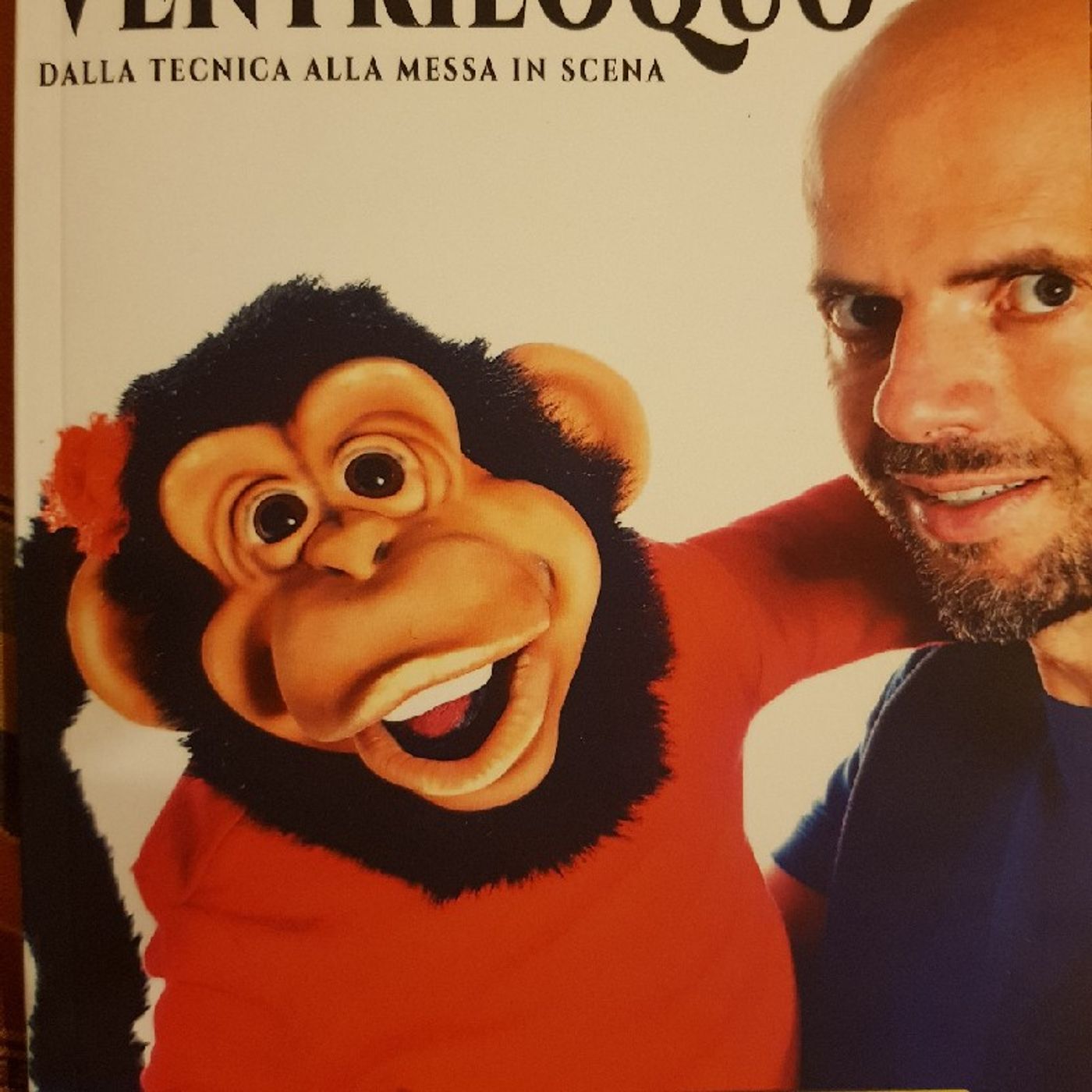 Come fare Il Ventriloquo Di Nicola Pesaresi: Pupazzi Rigidi ( Hard Puppets) episode artwork
