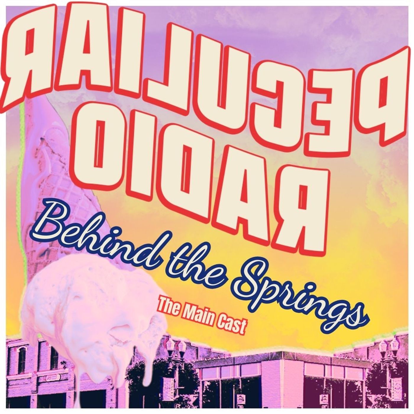 Peculiar Radio: Behind the Springs - The Main Cast