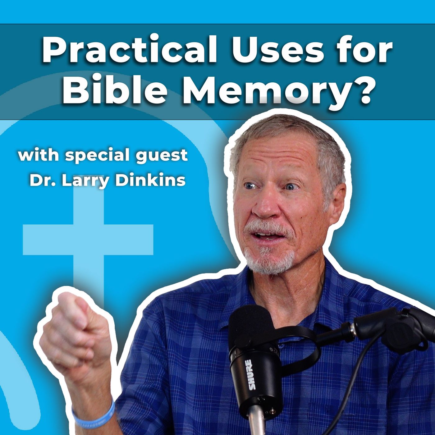How to Actually USE Scripture Memory in Daily Life (w/ Dr. Larry Dinkins)