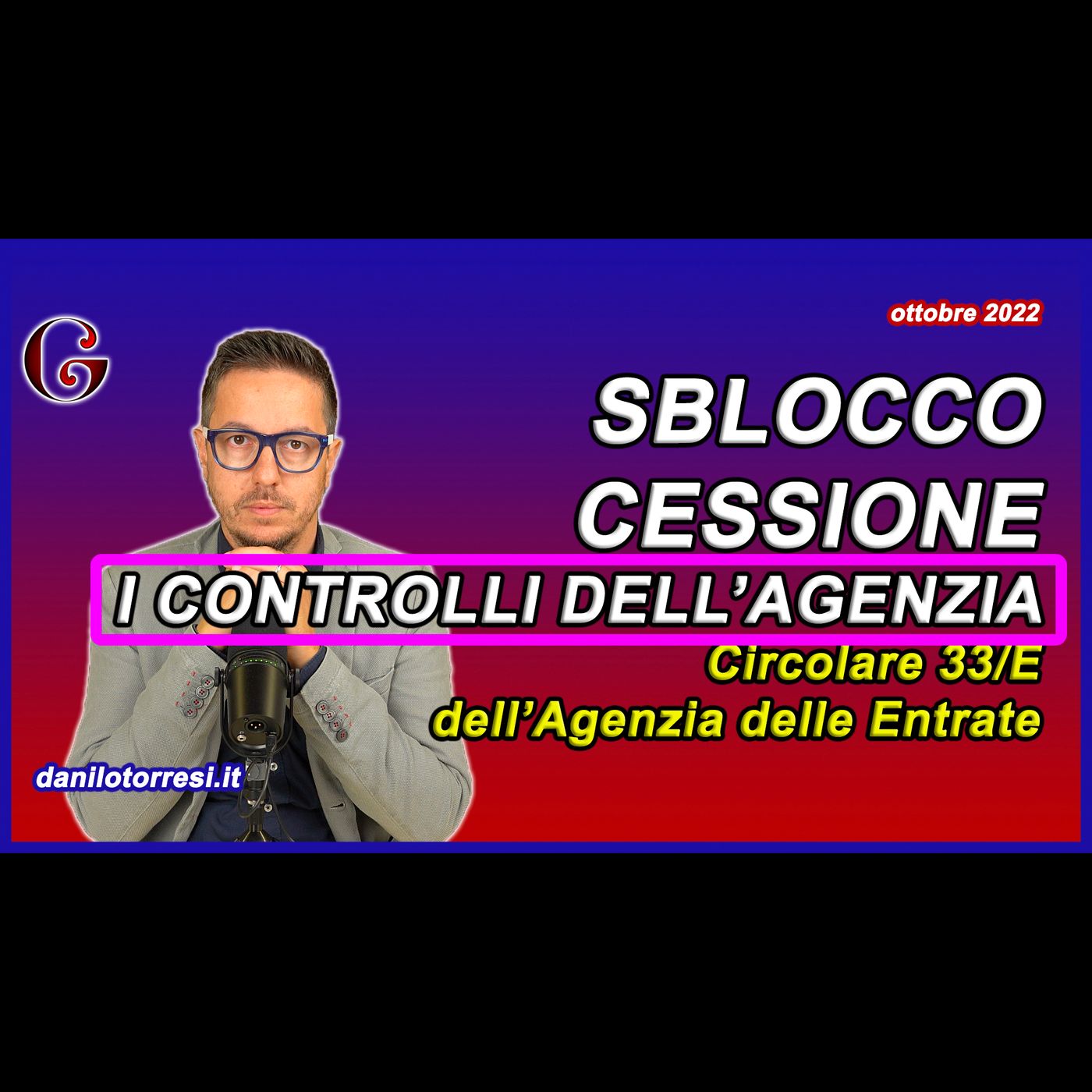 SUPERBONUS 110 ultime notizie - SBLOCCO  della cessione del credito Circolare 33/E dell’Agenzia episode artwork