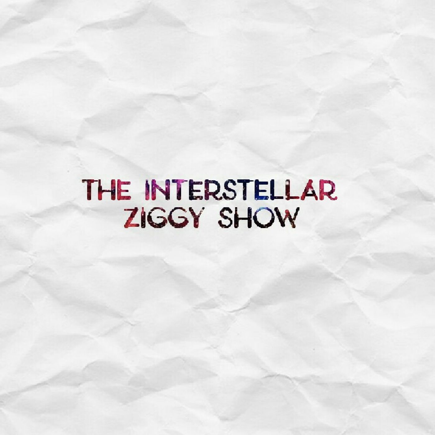 X6Y The Interstellar Ziggy Show