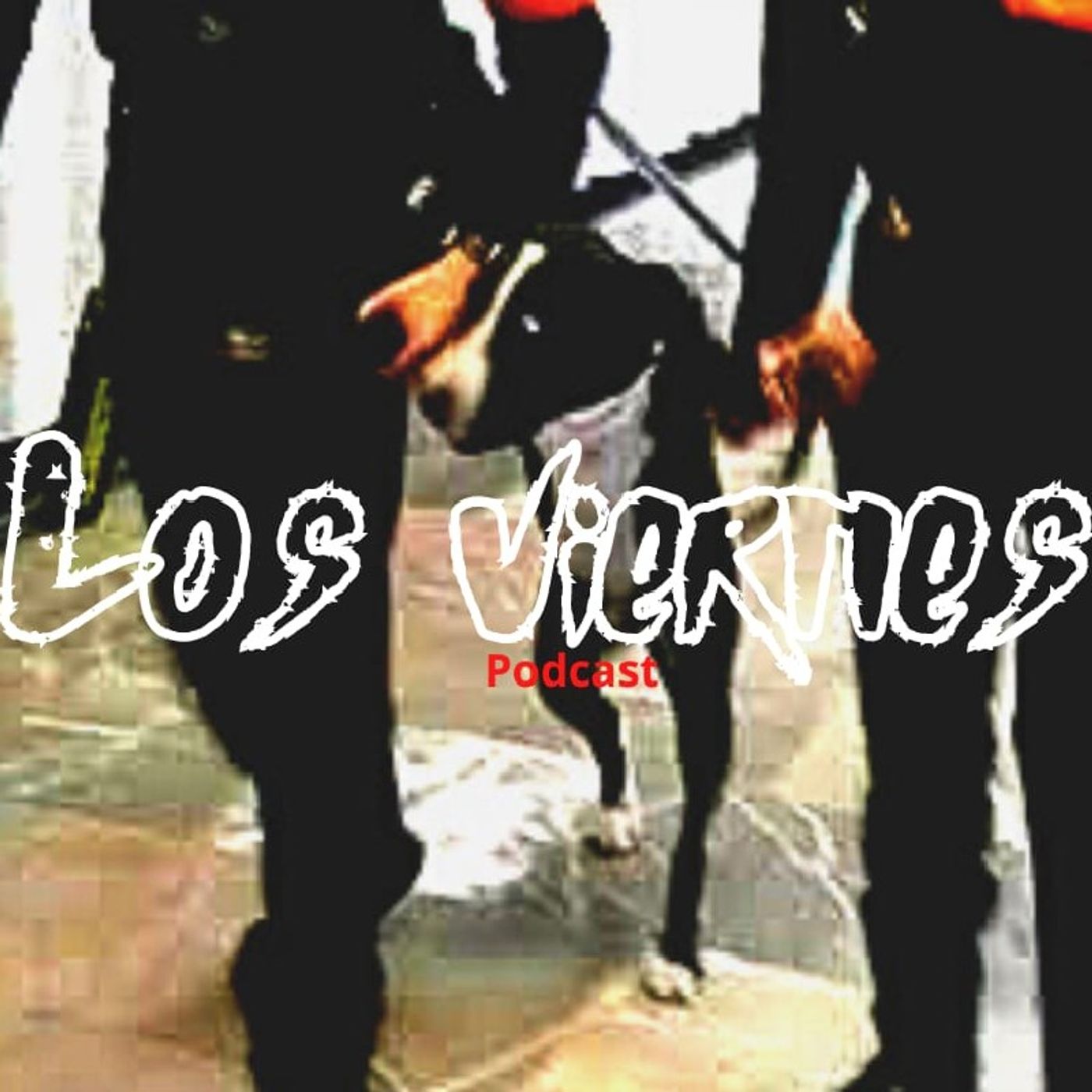 #losviernes podcast