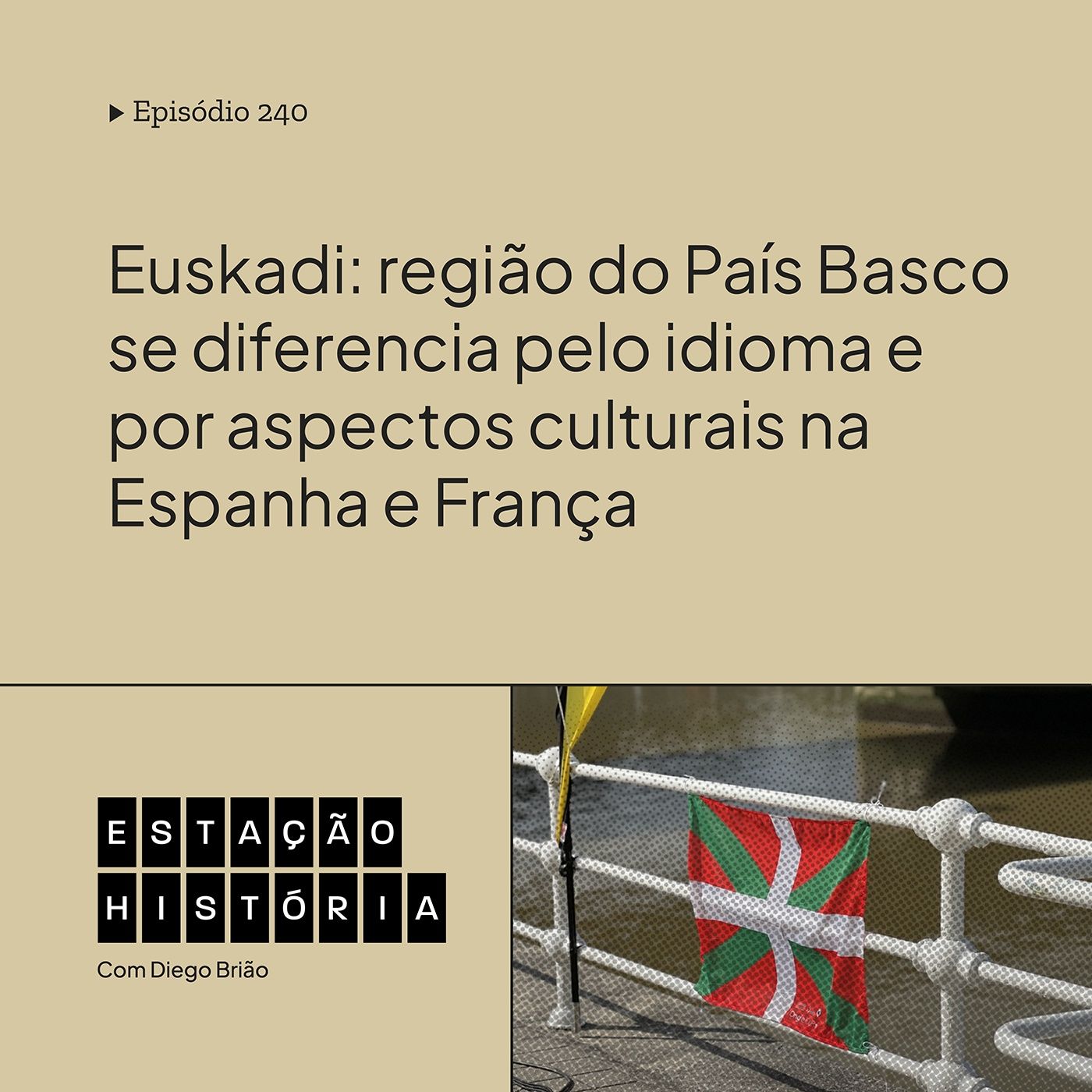 240 | Euskadi: região do País Basco se diferencia pelo idioma e por aspectos culturais na Espanha e França 240 | Euskadi: região do País Basco se diferencia pelo idioma e por aspectos culturais na Espanha e França