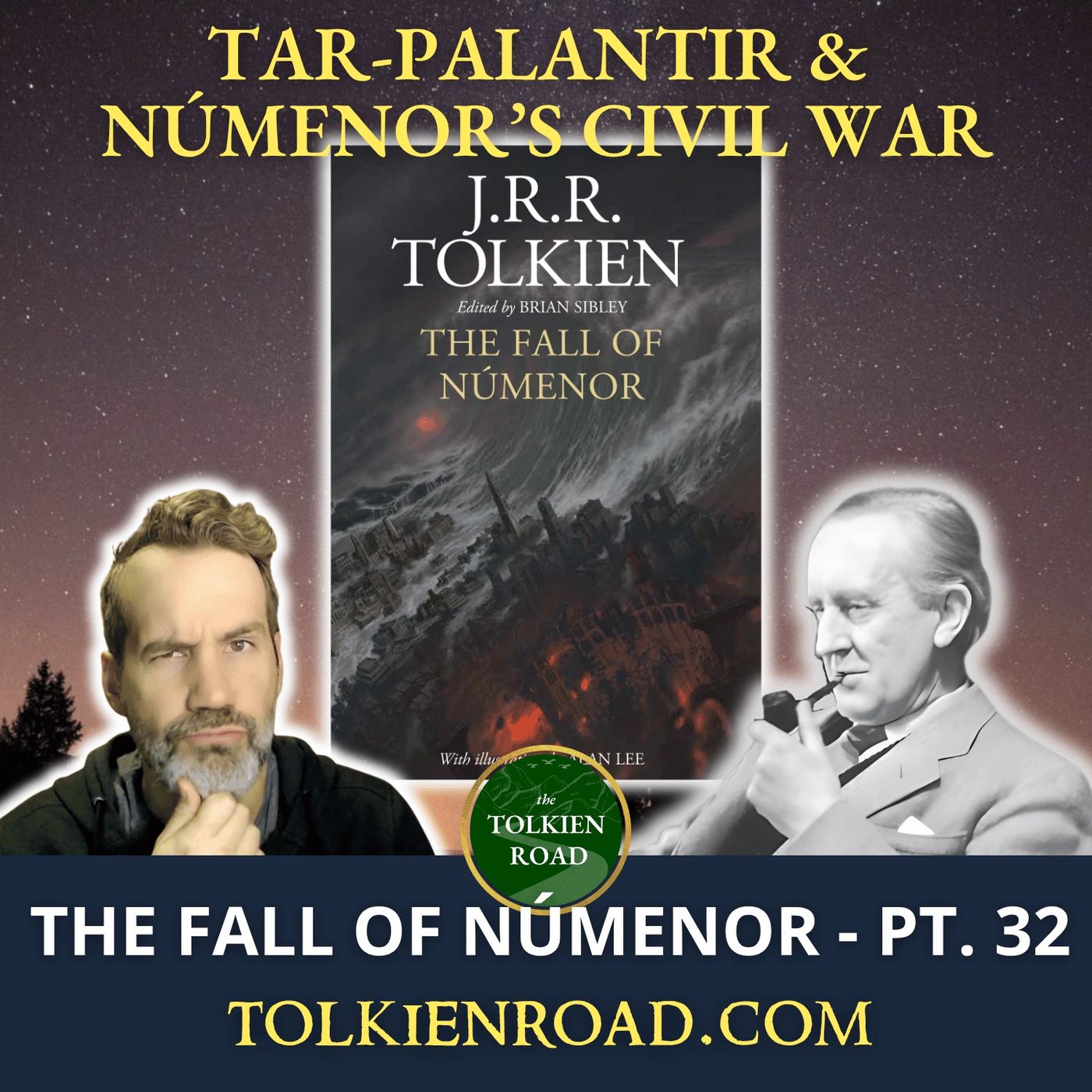The Fall of Númenor Pt 32 » SA3175 » Tar-Palantir (EP358 REVISITED)