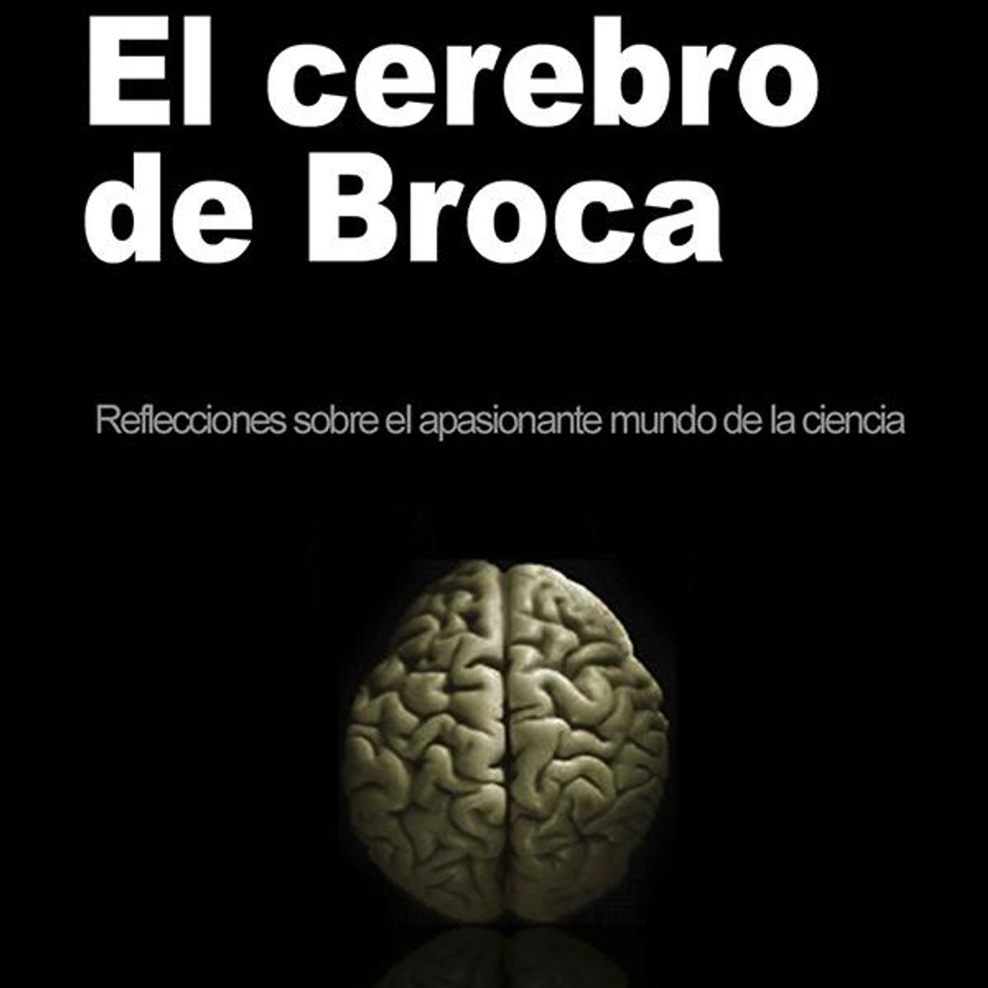 El cerebro de Broca - Carl Sagan