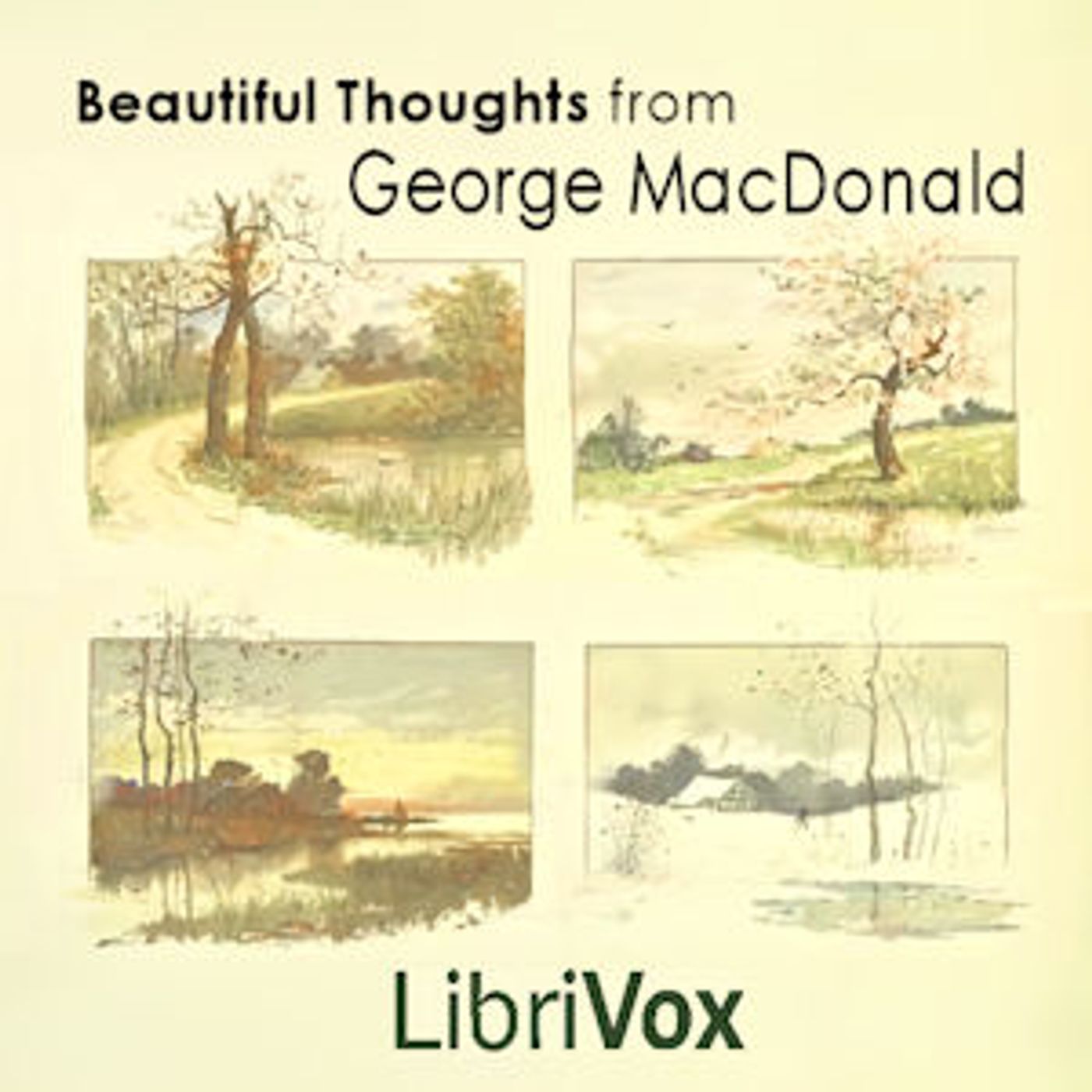 Beautiful Thoughts from George MacDonald by George MacDonald (1824 - 1905) and Elizabeth W. Dougall