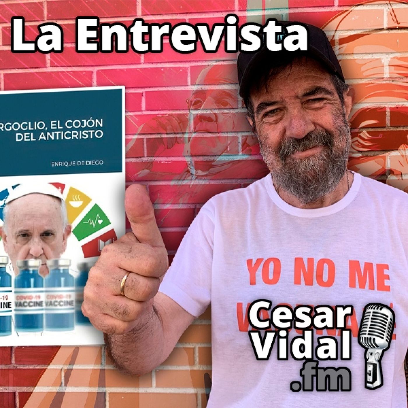 Entrevista a Enrique de Diego: Bergoglio el cojón del Anticristo (II) - 05/10/23 episode artwork