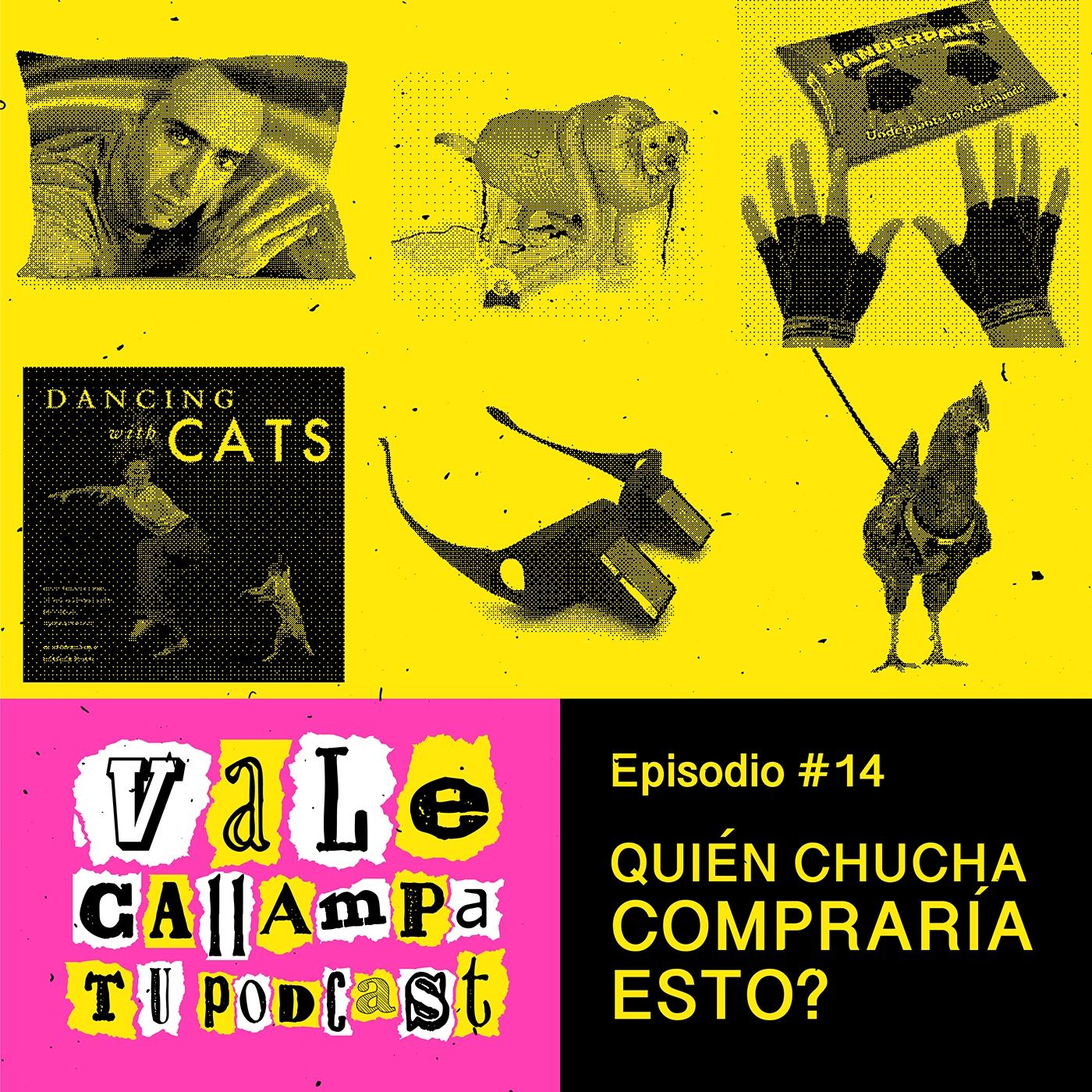 ¡Vale callampa tu podcast!