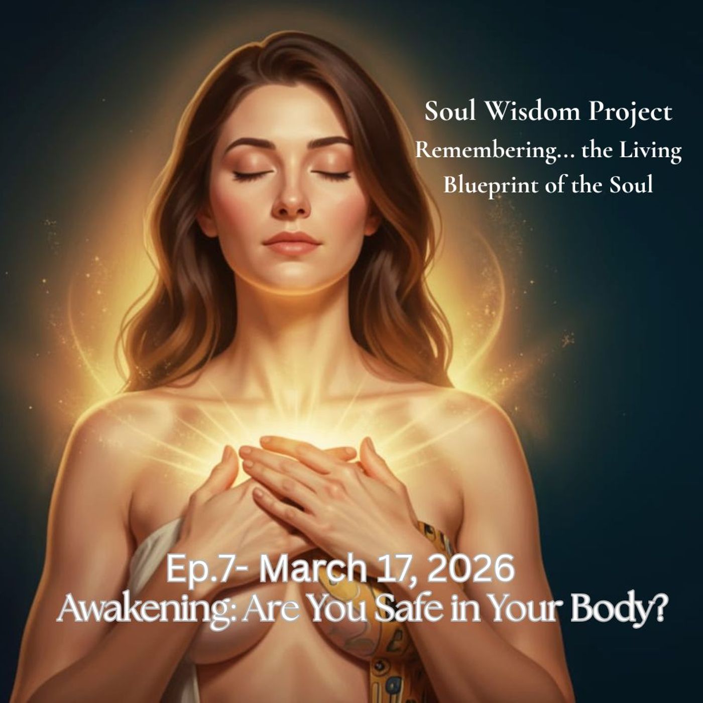 Awakening: Are You Safe in Your Body?