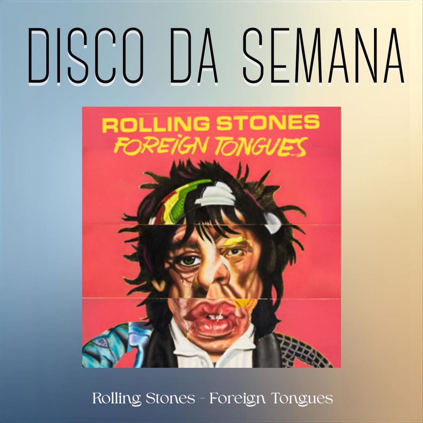 Episódio 323 - Foreign Tongues, dos Rolling Stones episode artwork