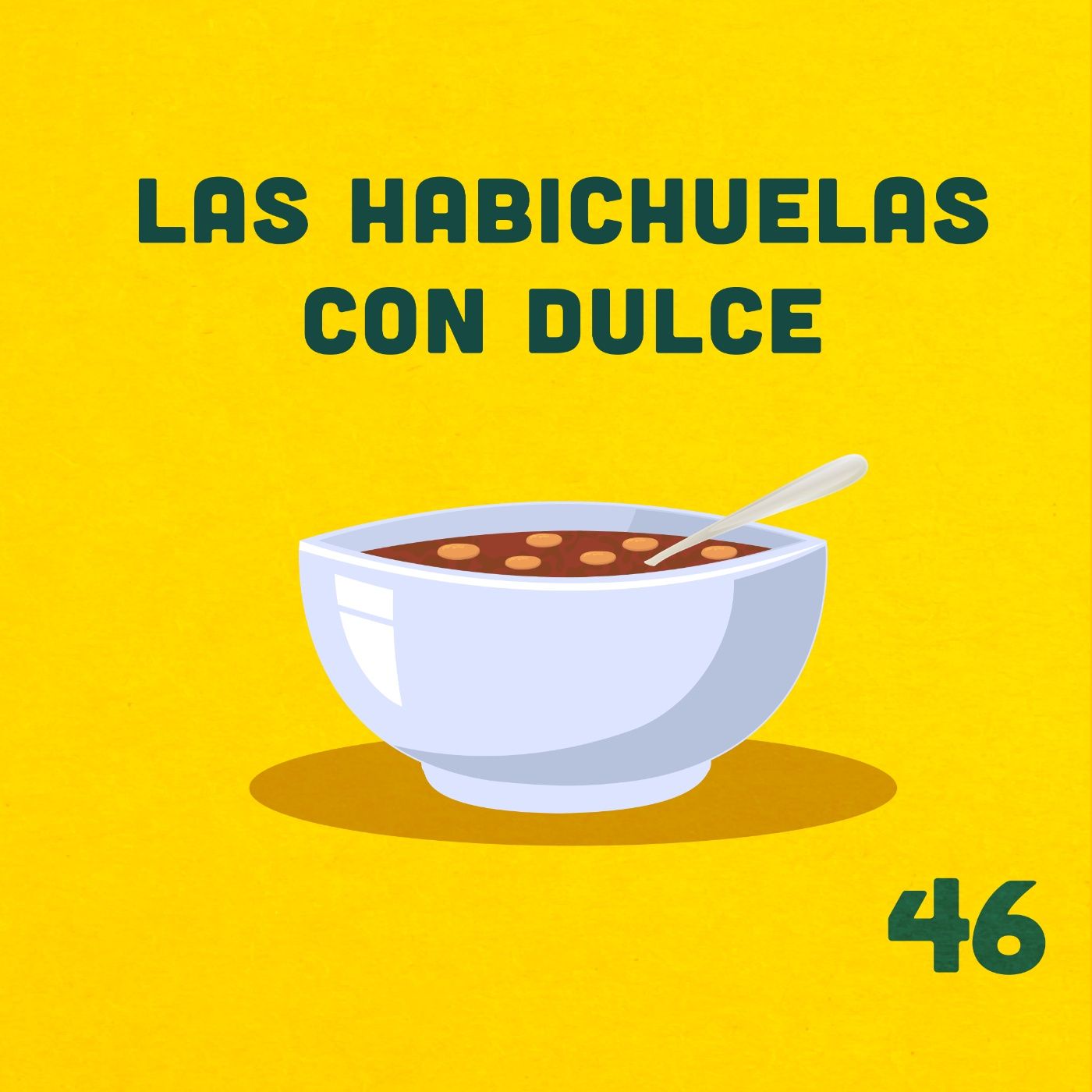46. ¿Las habichuelas con dulce llevan granos? ft. Dedé episode artwork