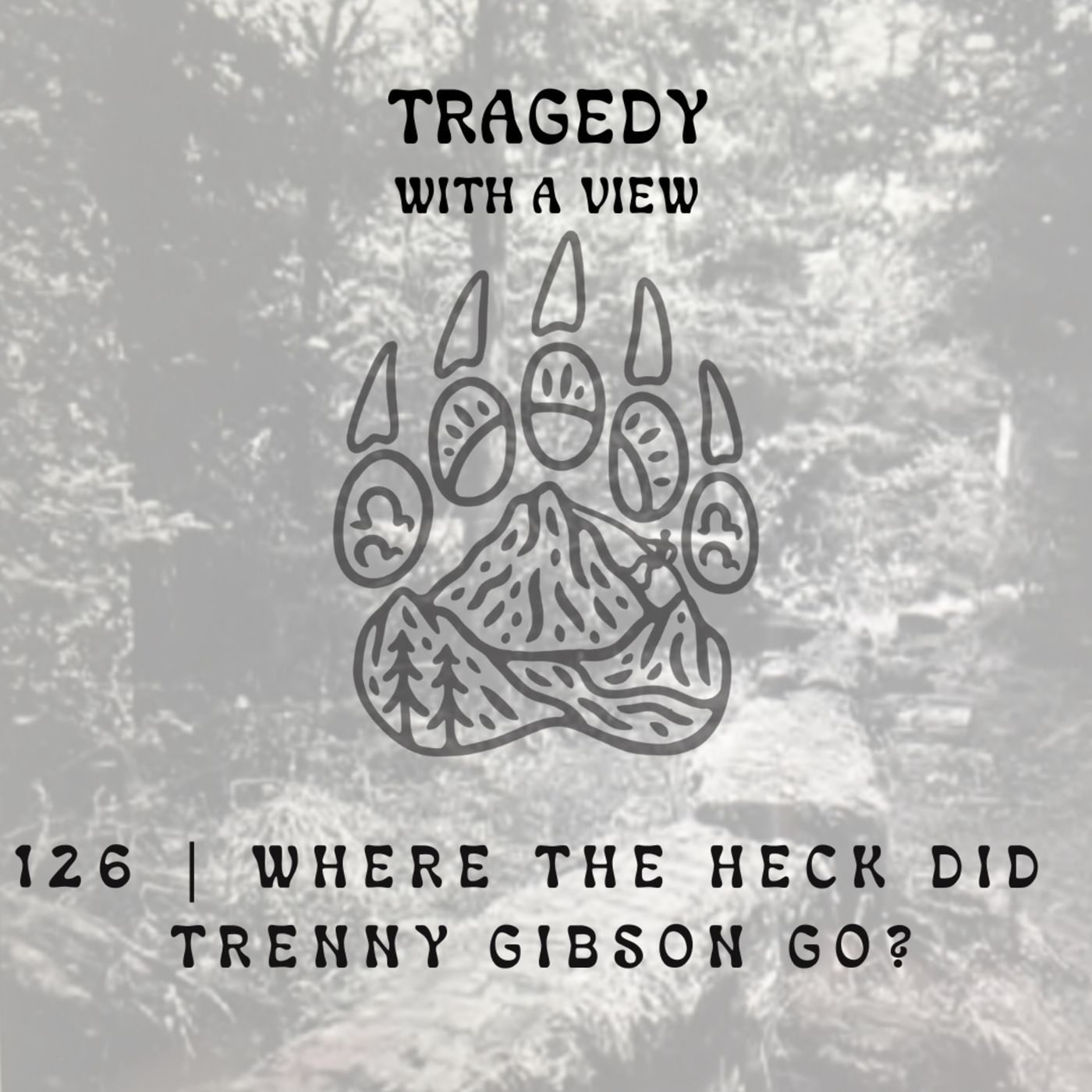 126 | Where The Heck Did Trenny Gibson Go? episode artwork