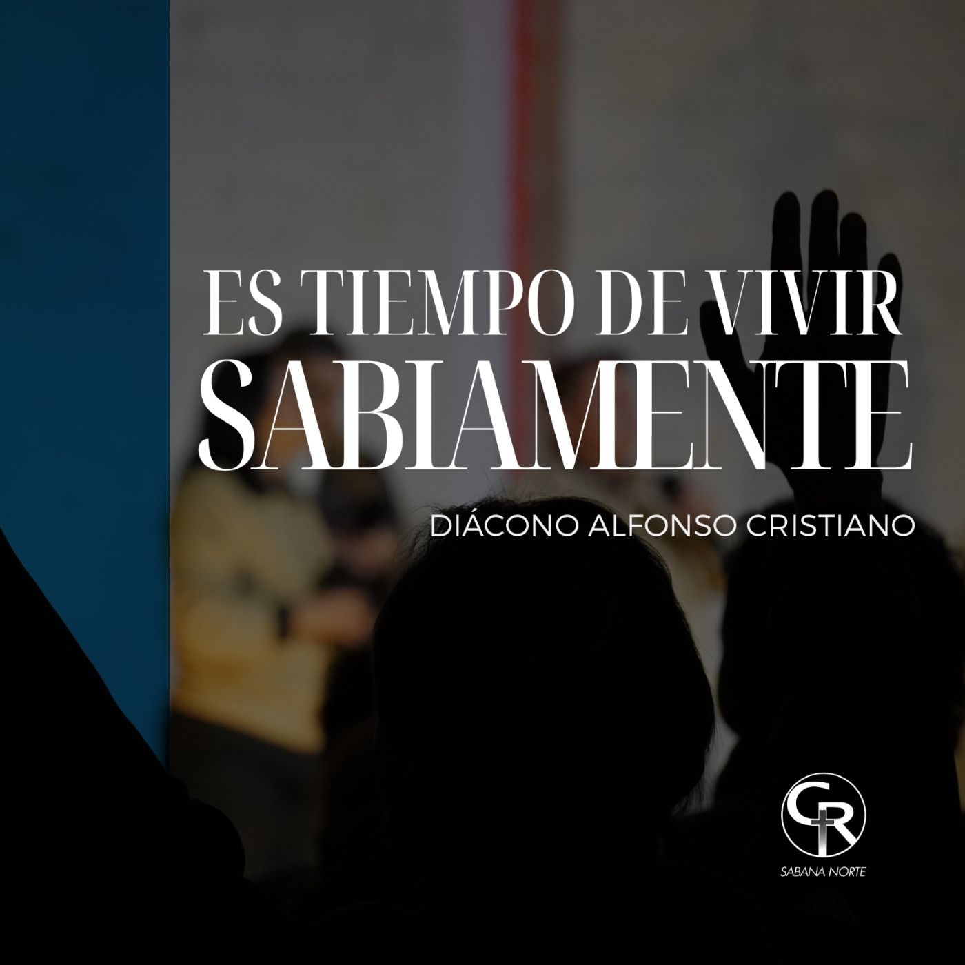 Es tiempo de vivir sabiamente - Diácono Alfonso Cristiano episode artwork