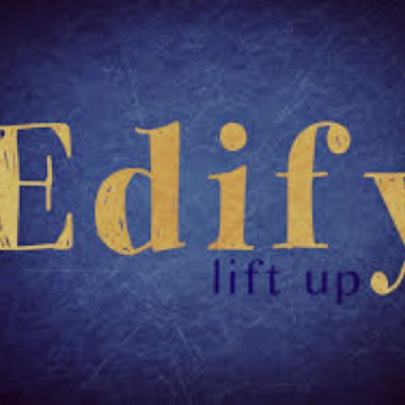 Edify: A Biblical Perspective