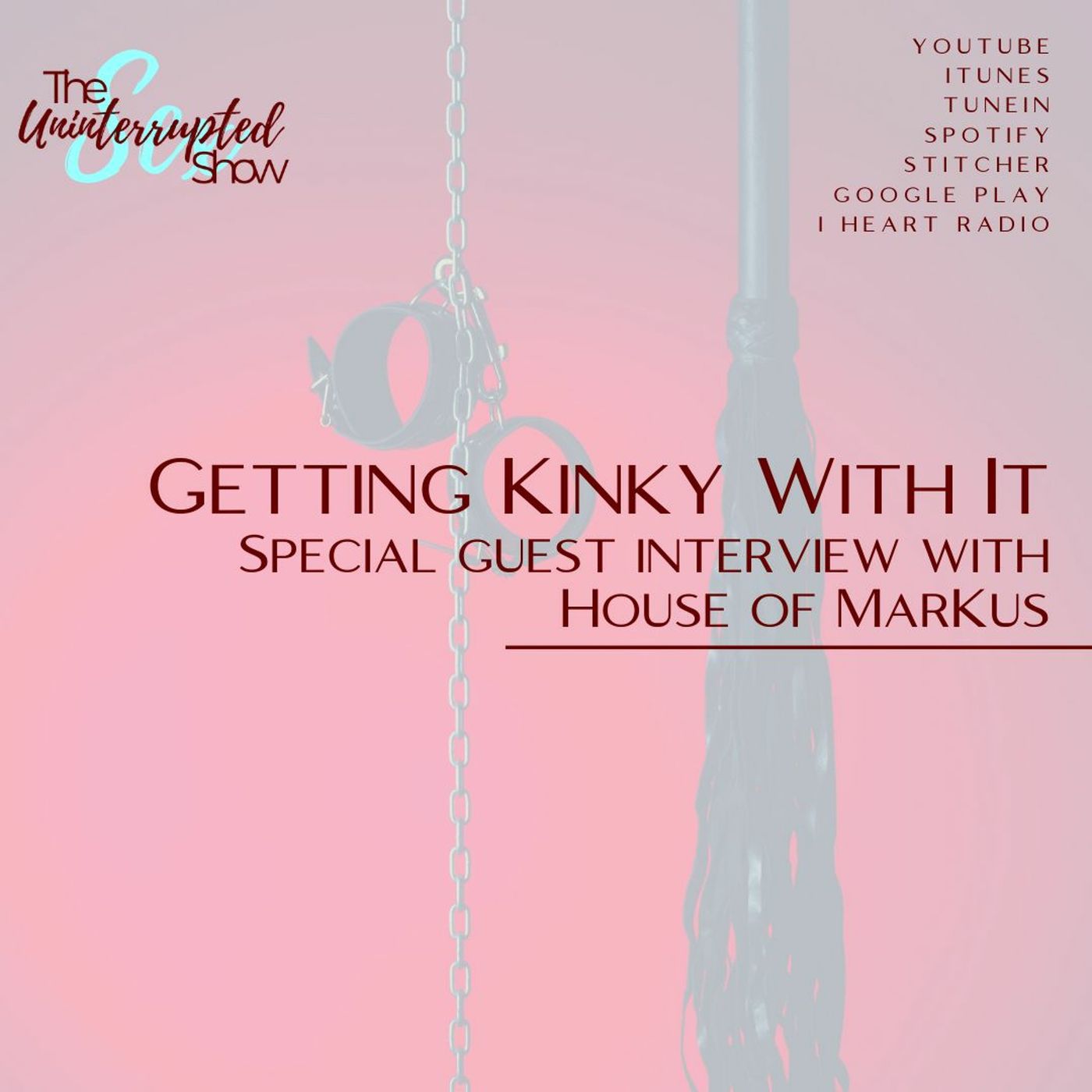 SU SHOW 14: Getting Kinky With It|Interview with House of MarKus thumbnail