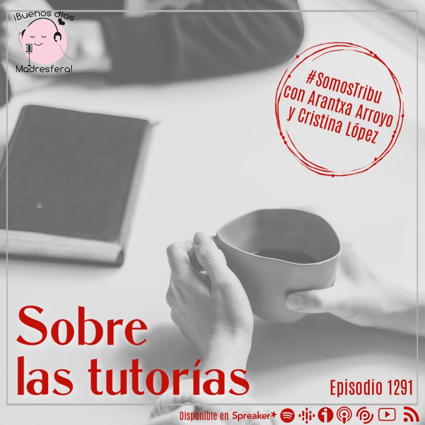 #SomosTribu: Sobre las tutorías, con Arantxa Arroyo y Cristina López