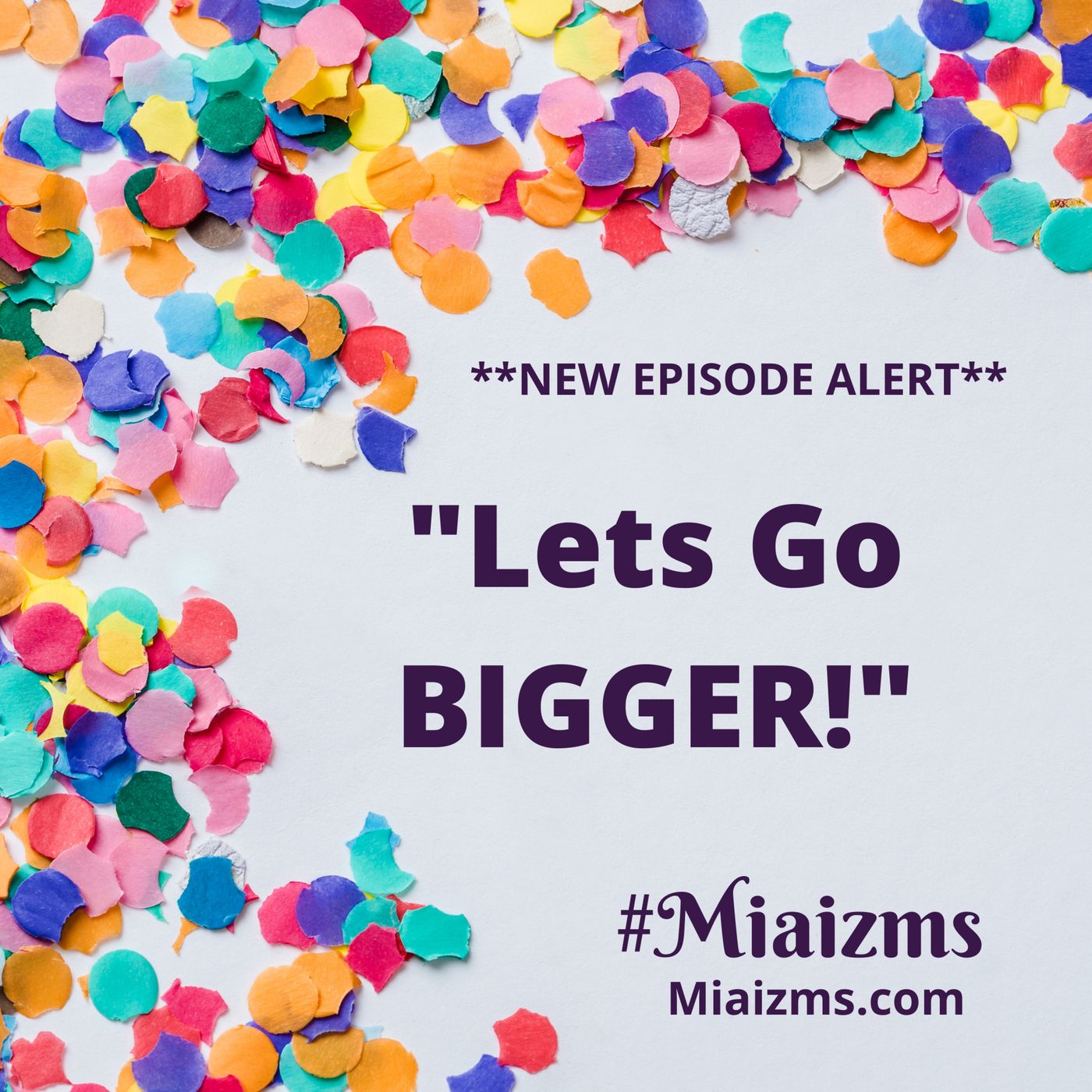 Let's Go BIGGER! episode artwork