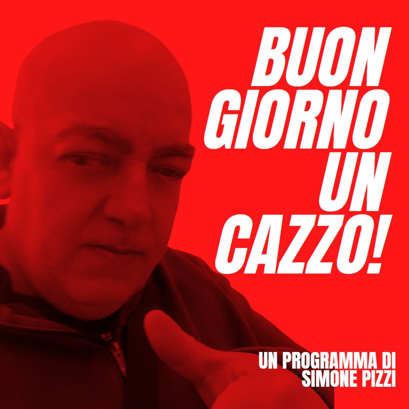 BUONGIORNO UN CAZZO! (CHIUSO)