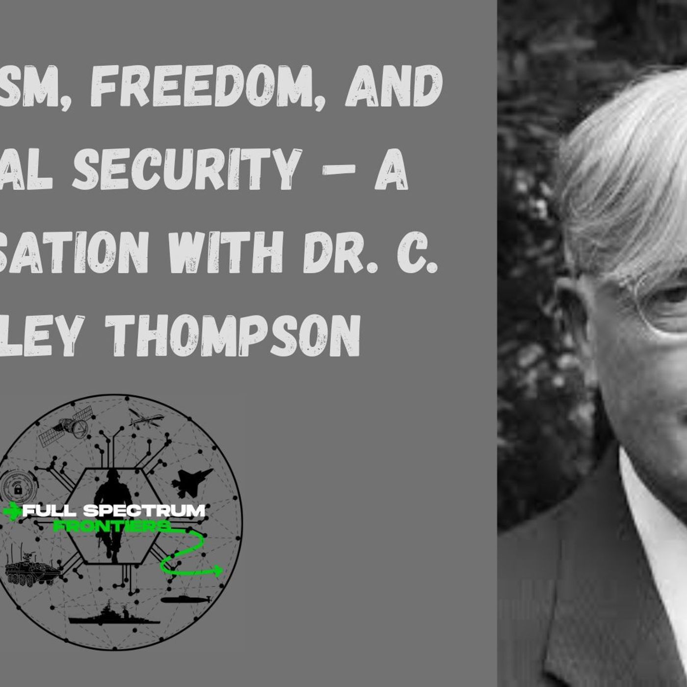 Capitalism, Freedom, and National Security – A Conversation with Dr. C. Bradley Thompson episode artwork