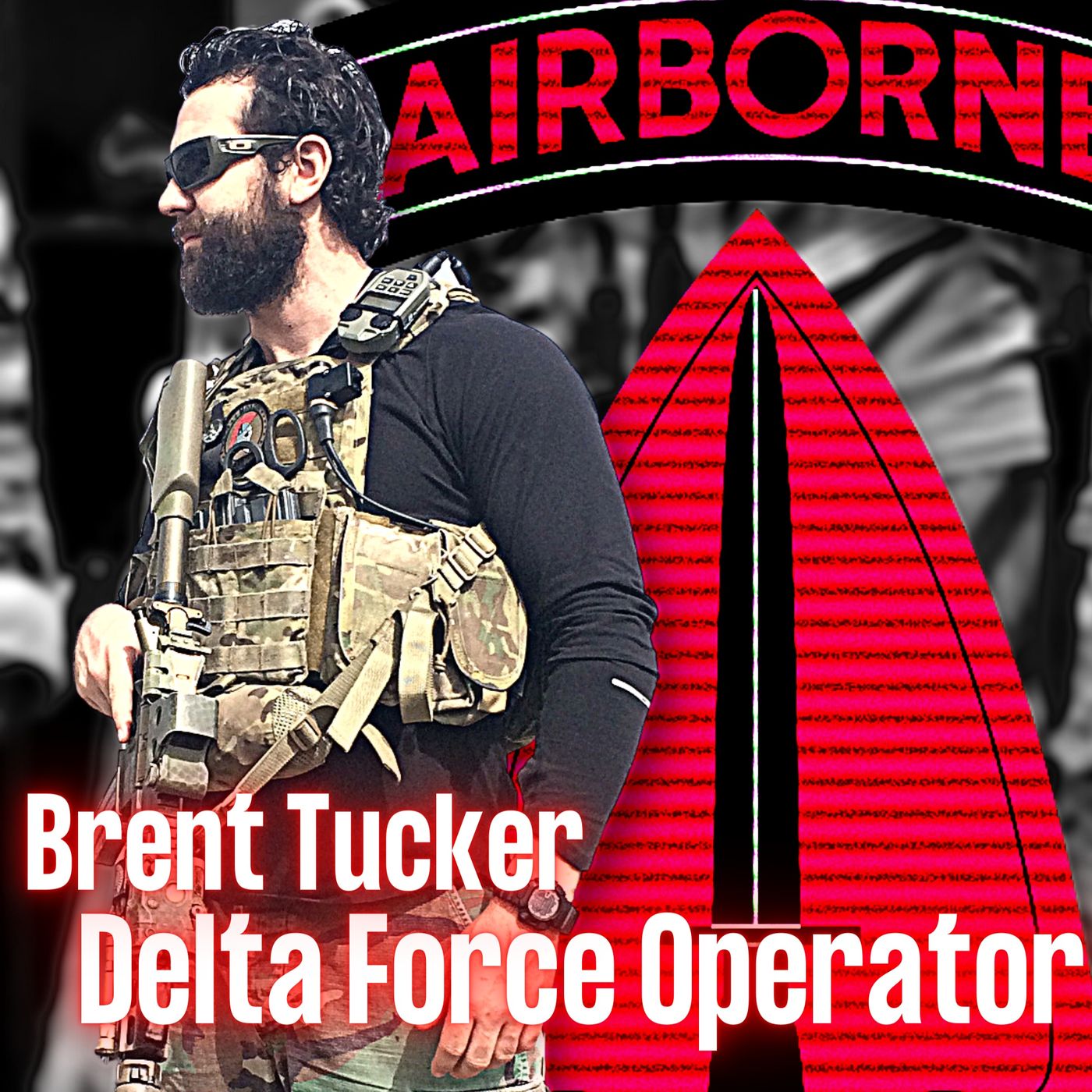 Delta Force Operator | Brent Tucker | Ep. 235