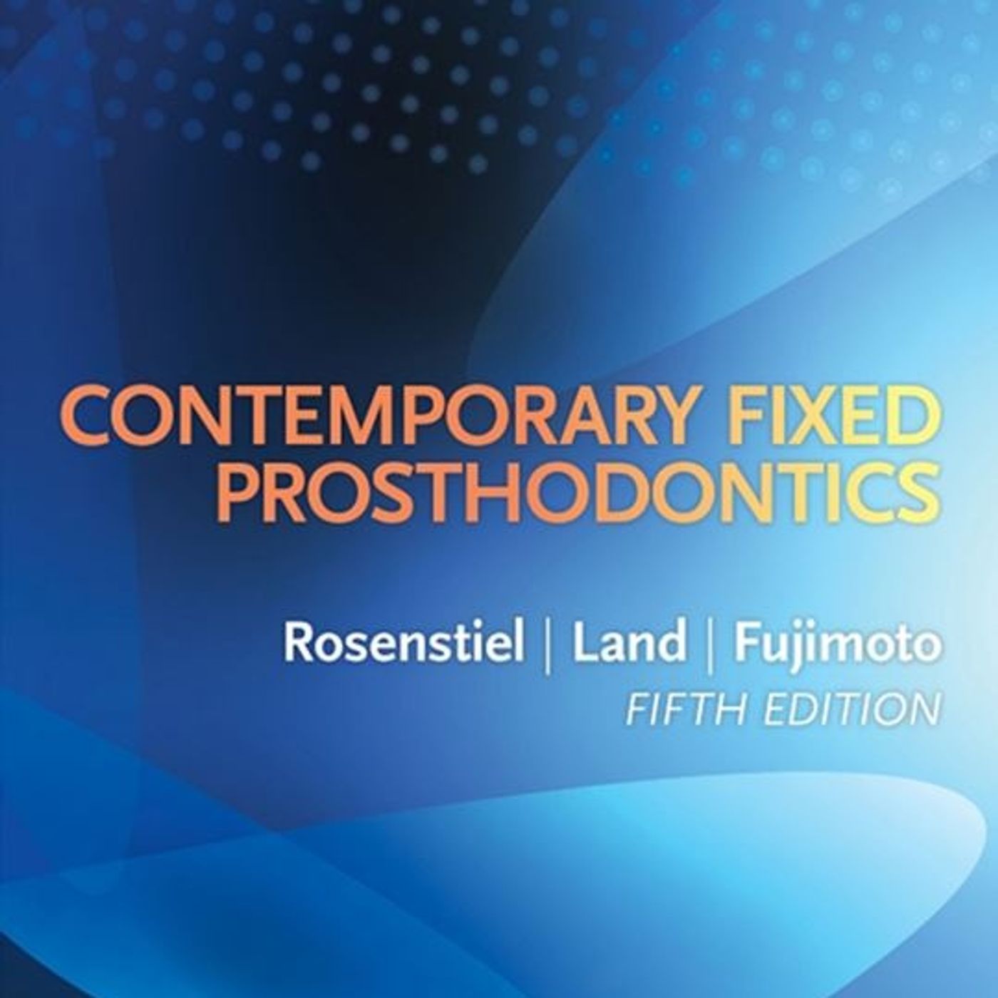Contemporary Fixed Prosthodontics