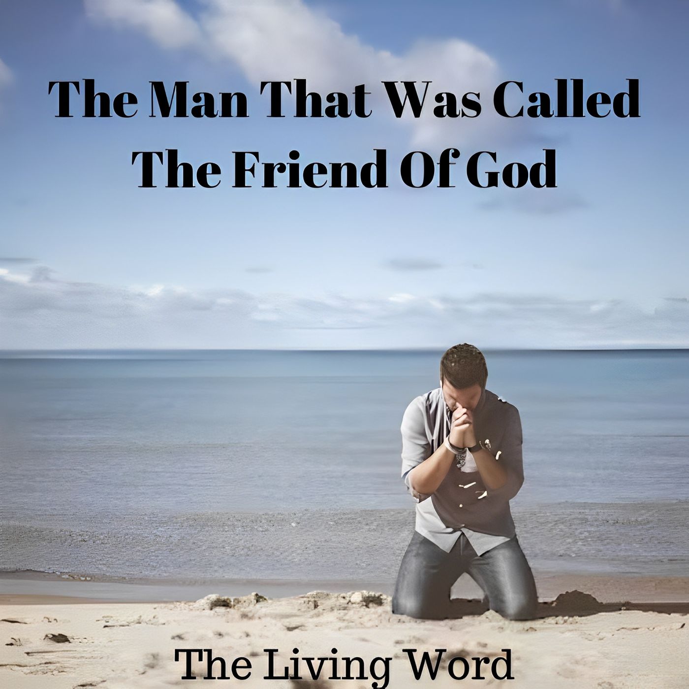 The Man That Was Called The Friend Of God episode artwork