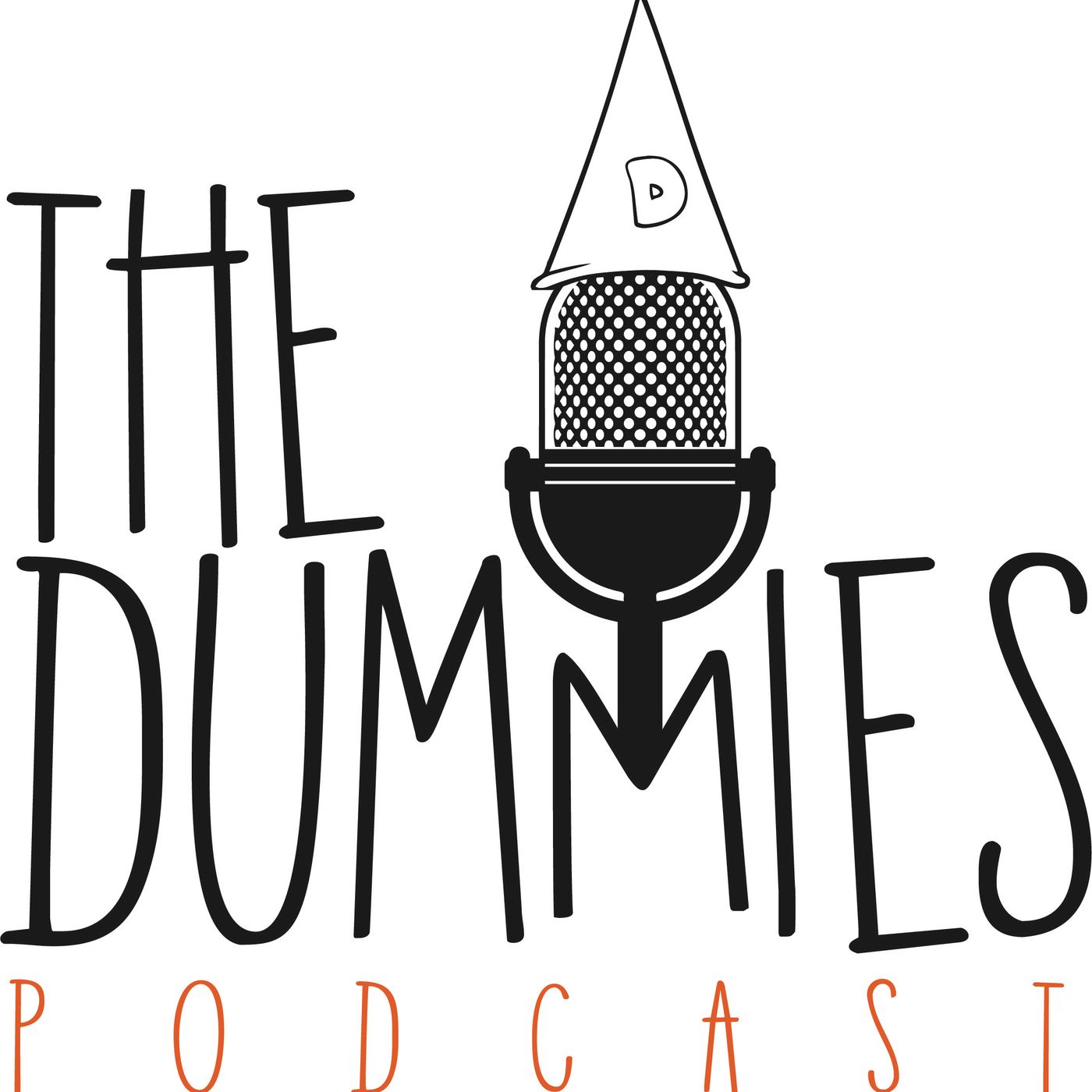 The Dummies Podcast