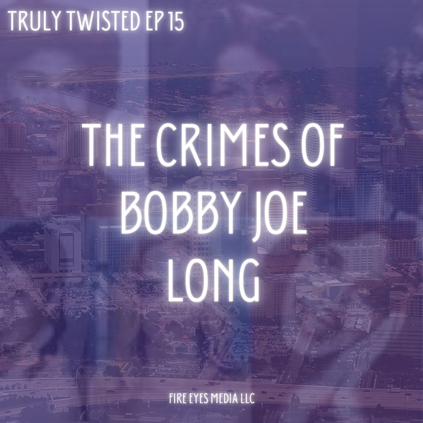 Ep 15 | The Crimes of Bobby Long