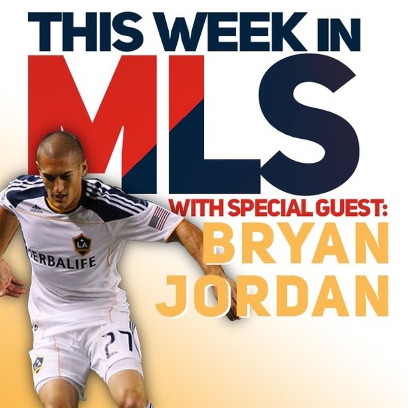 This Week In MLS with Special Guest Bryan Jordan episode artwork