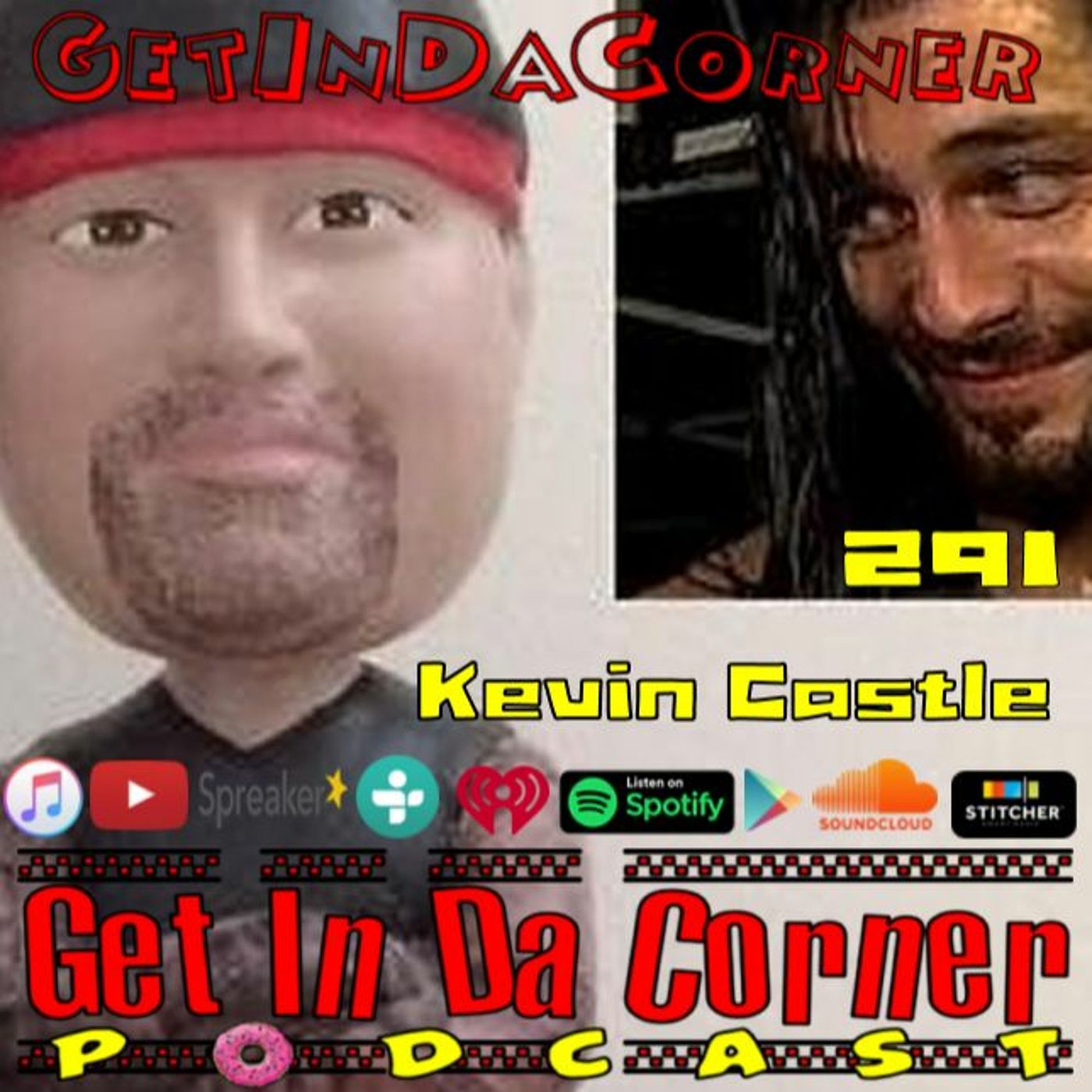 Kevin Castle got COERNERIZED - Get In Da Corner podcast 291 episode artwork