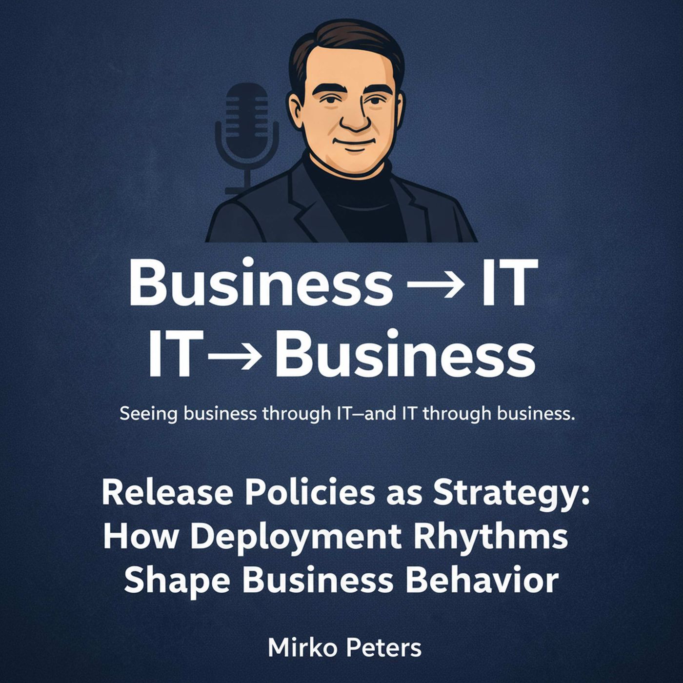Release Policies as Strategy: How Deployment Rhythms Shape Business Behavior episode artwork