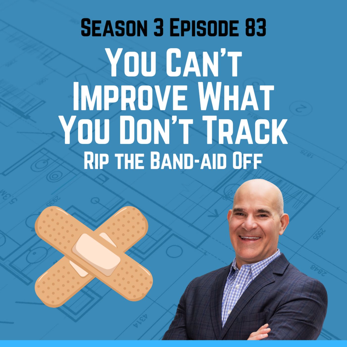 You Can’t Improve What You Don’t Track