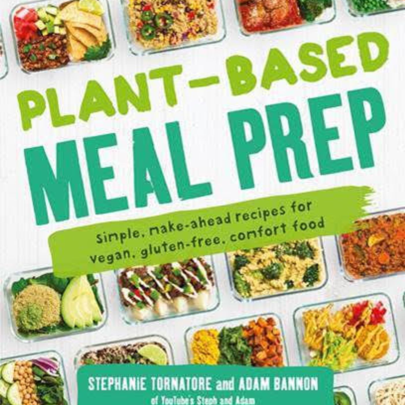 Stephanie Tornatore and Adam Bannon Release Plant Based Meal Prep