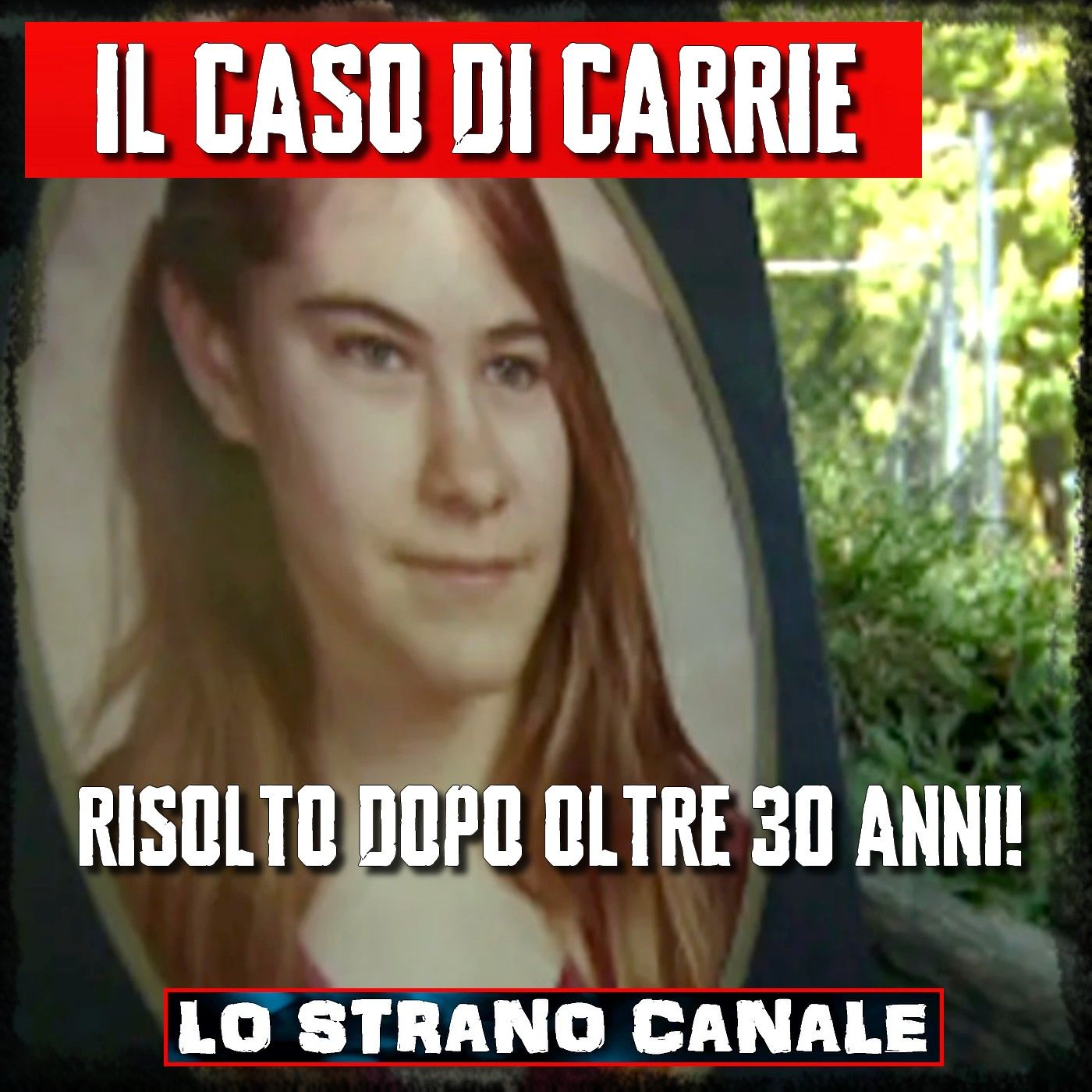 IL CASO DI CARRIE JOPECK (Lo Strano Canale Podcast)