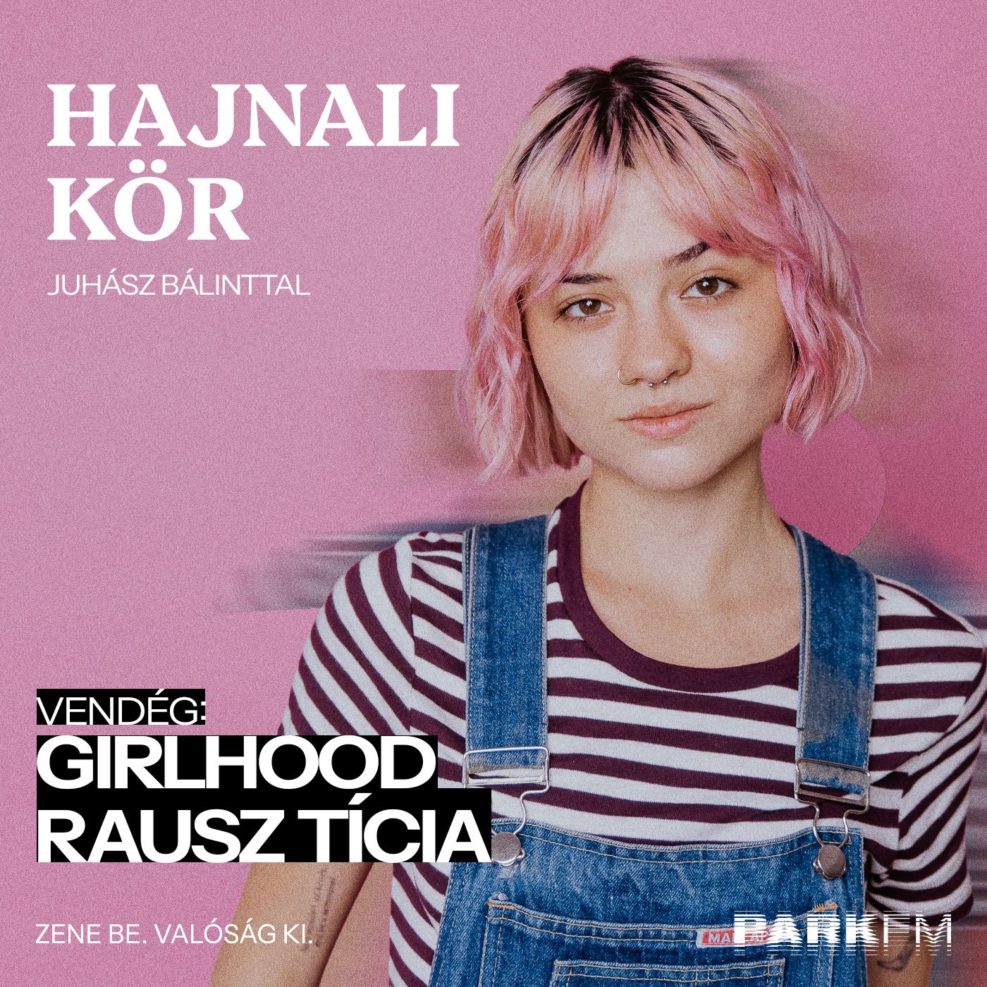 Rausz Tícia: Hawaii Pizza tartármártással, bárhol, bármikor! | Park FM Hajnali Kör Juhász Bálinttal episode artwork