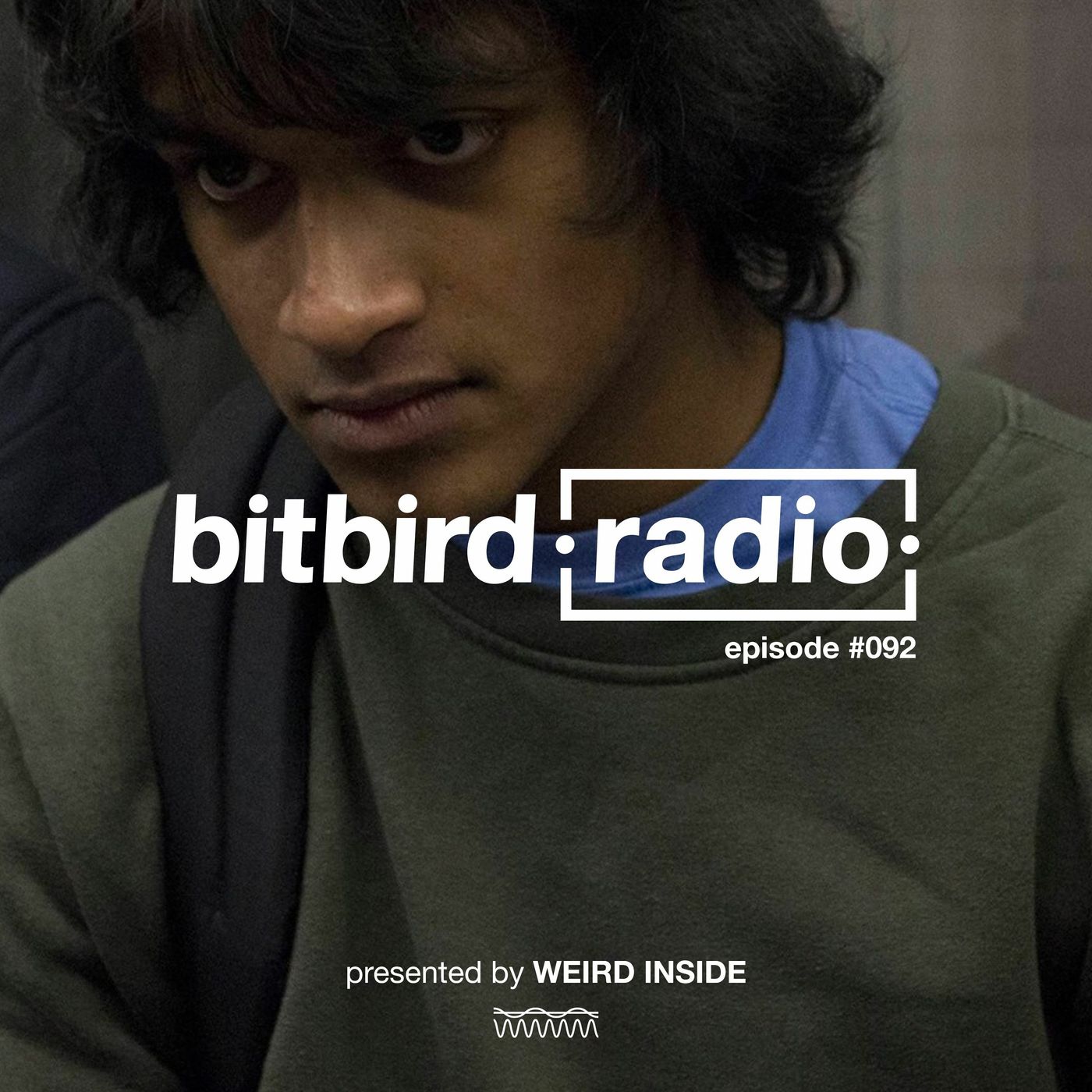 weird inside Presents: bitbird radio #092