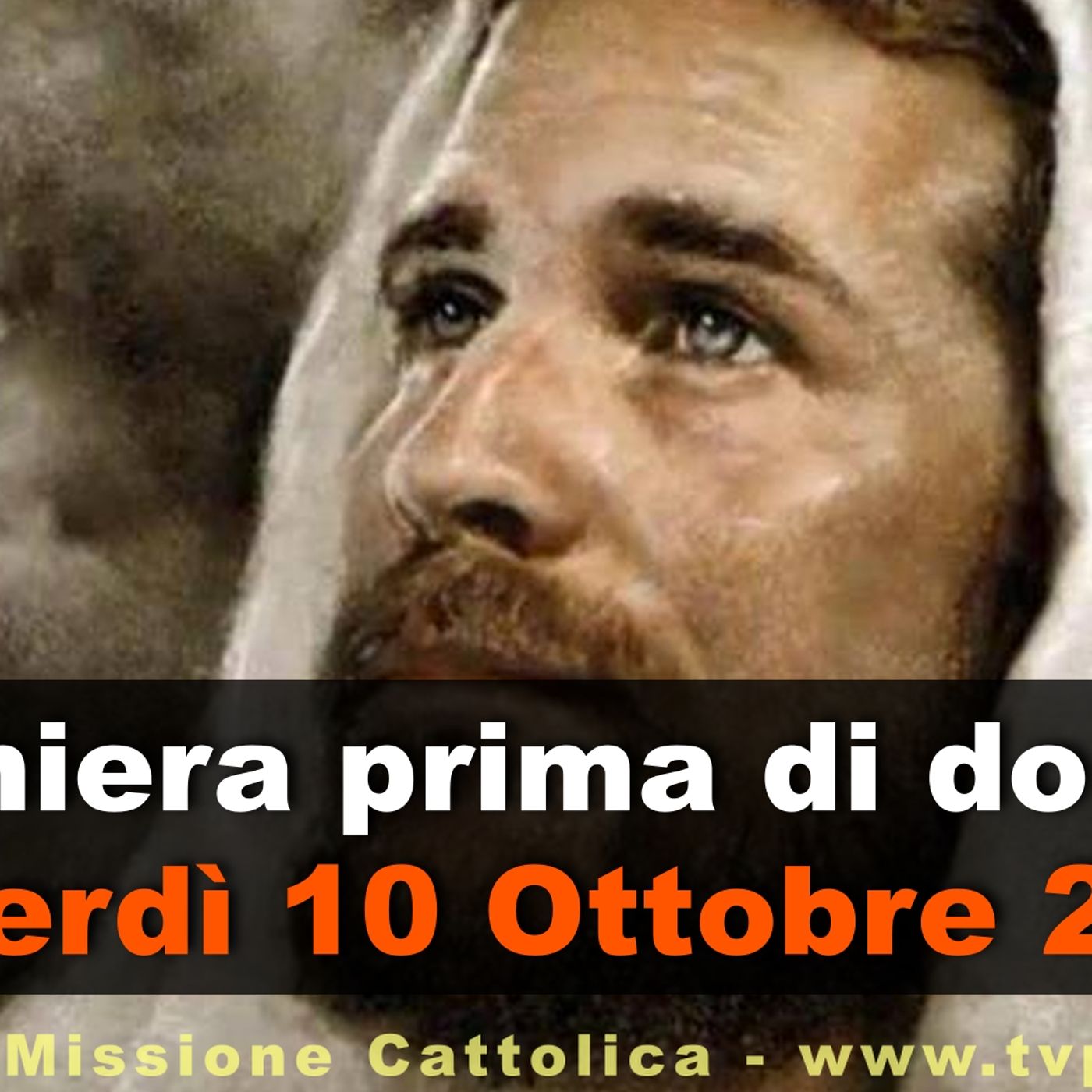 Preghiera prima di dormire VENERDI 10 OTTOBRE 2025 ❤️ Compieta Venerdì XXVII Settimana T.O.