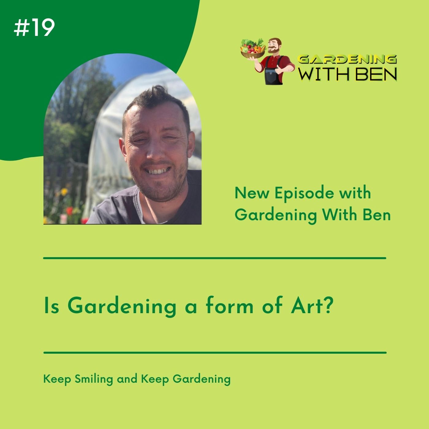 Episode 19:- Is Gardening a form of Art?