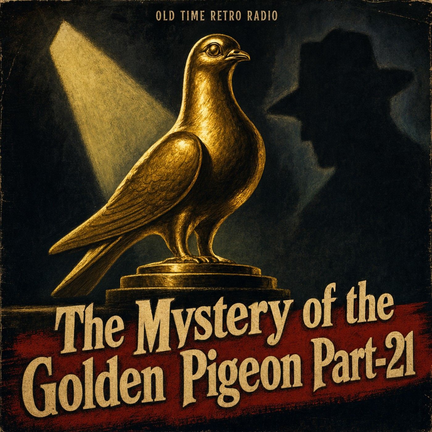 The Adventures of Superman - "The Mystery of the Golden Pigeon Part-21" (Old Time Radio) episode artwork