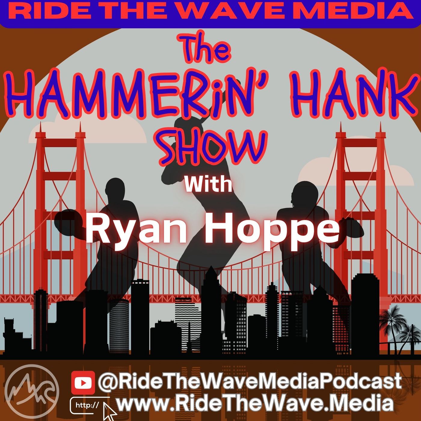 The Hammerin Hank Show With Henry Ochs And Ryan Hoppe: Episode 2