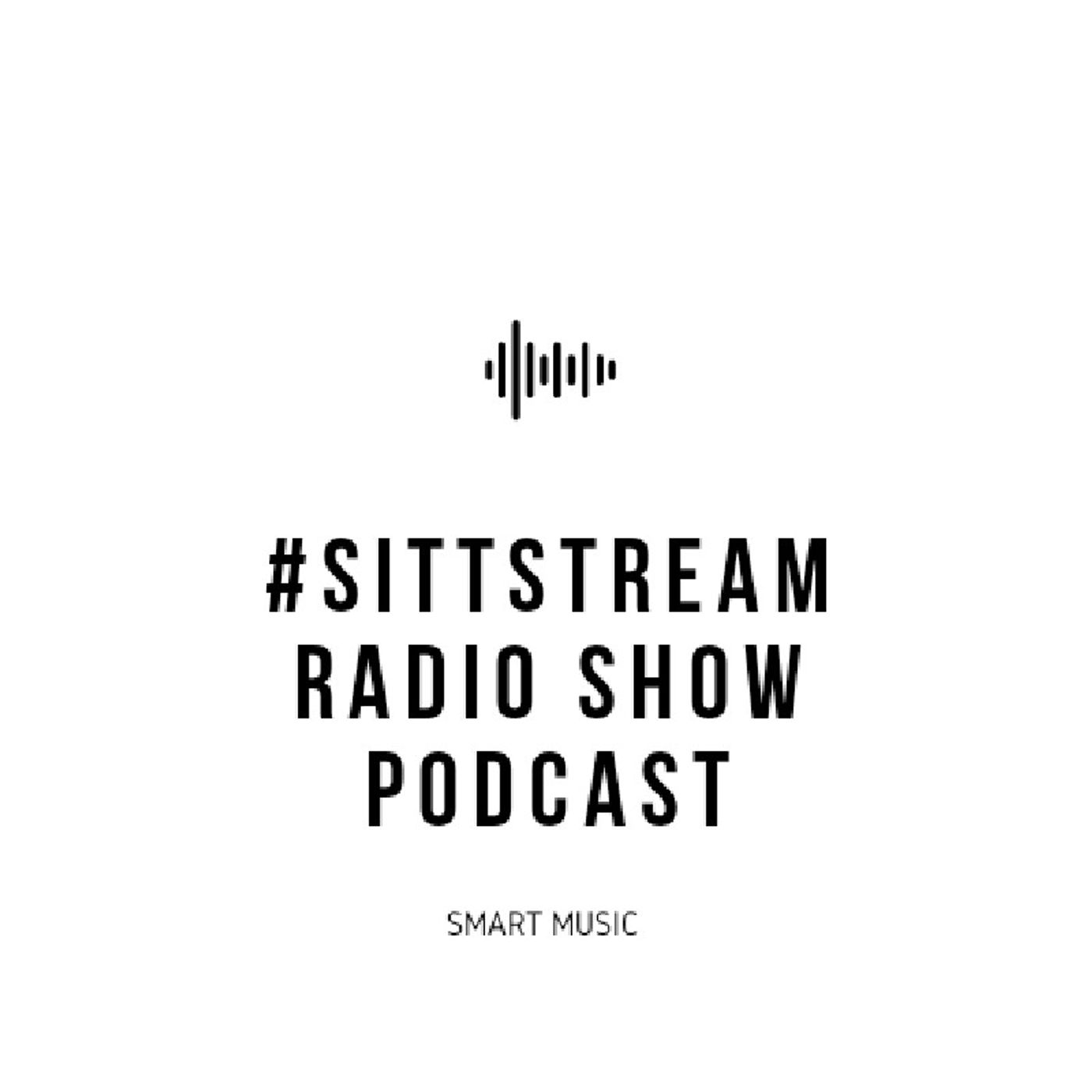 THE SITTSTREAMS RADIO SHOW PODCAST