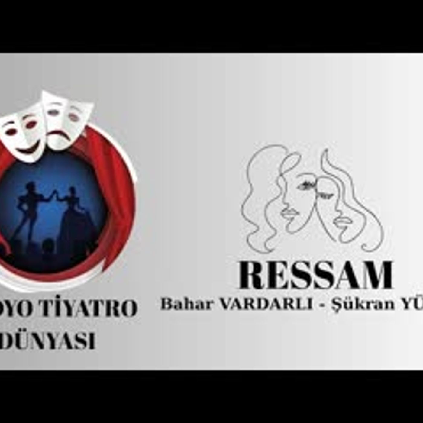 Ressam - Bahar Vardarlı ve Şükran Yücel - Radyo Tiyatrosu Macera
