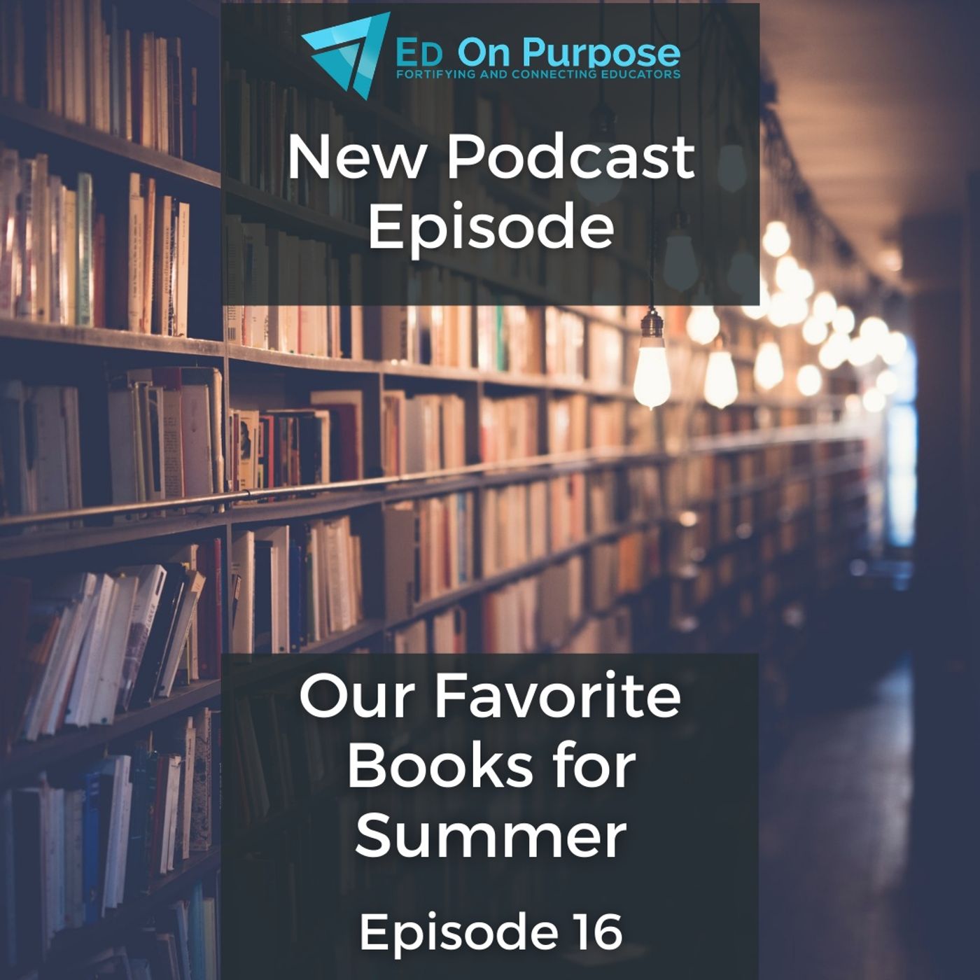 ED On Purpose | A Teacher Podcast