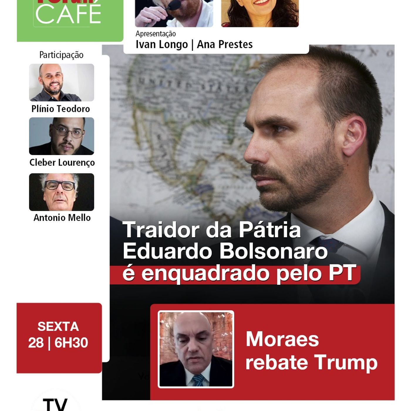 Bancada do PT aciona Ministério Público contra traidor Eduardo Bolsonaro | Fórum Café | 28.02.25