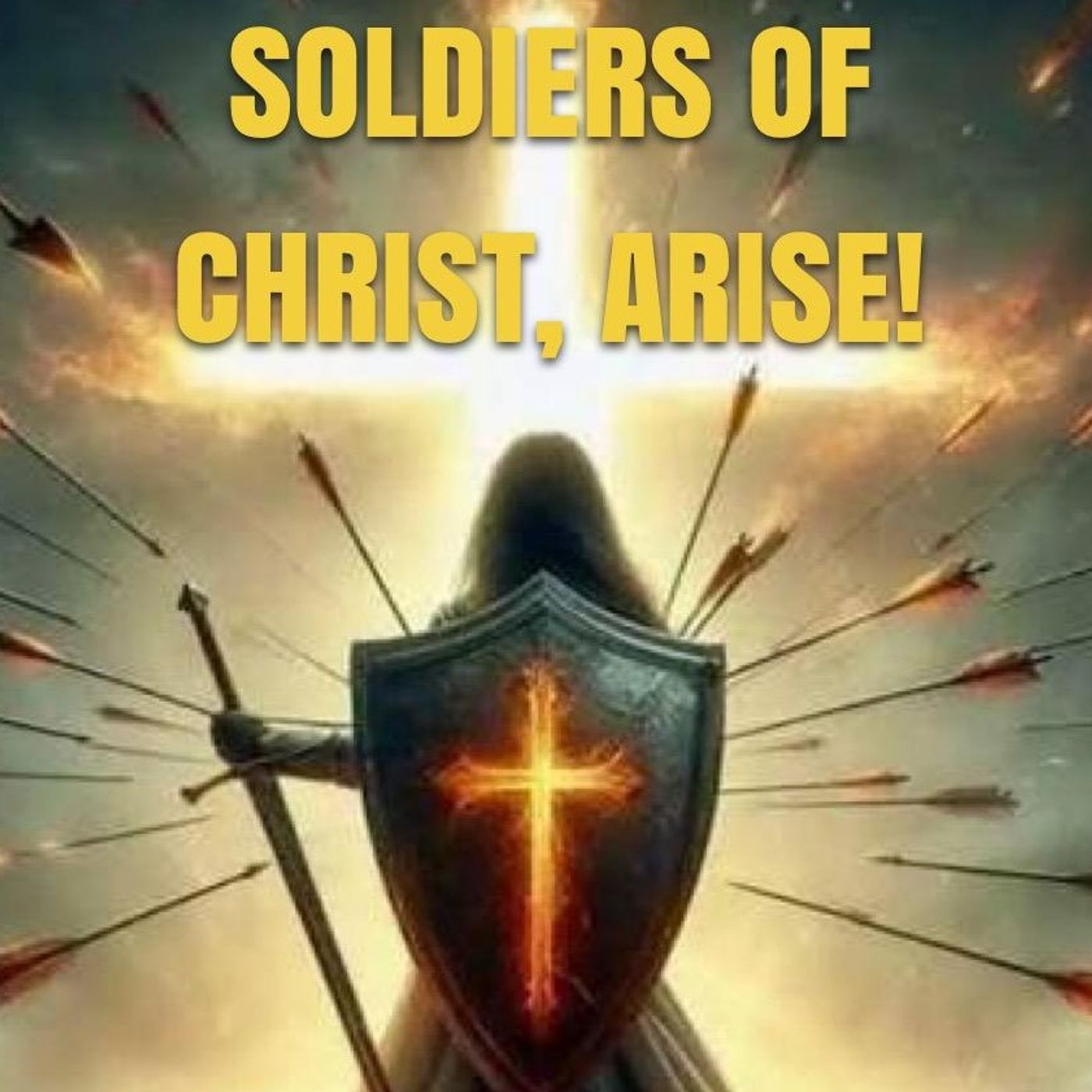 Soldiers Of Christ, Arise!