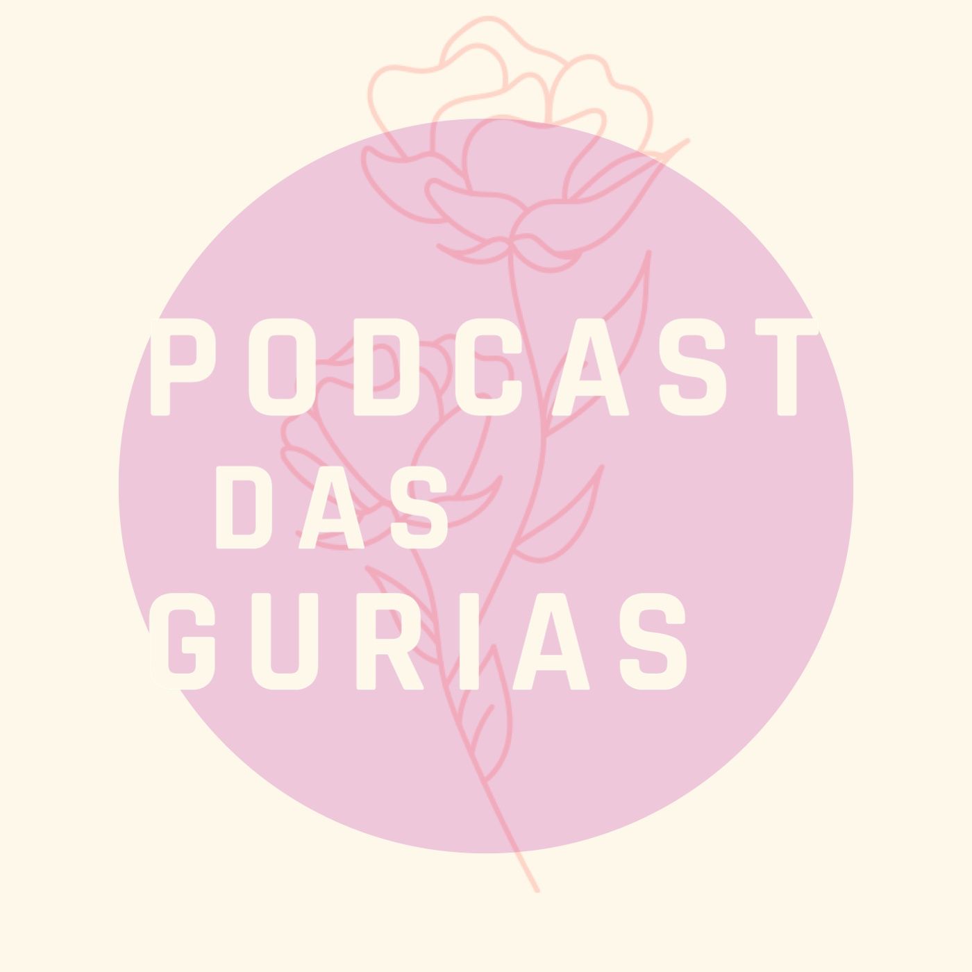 podcast das gurias